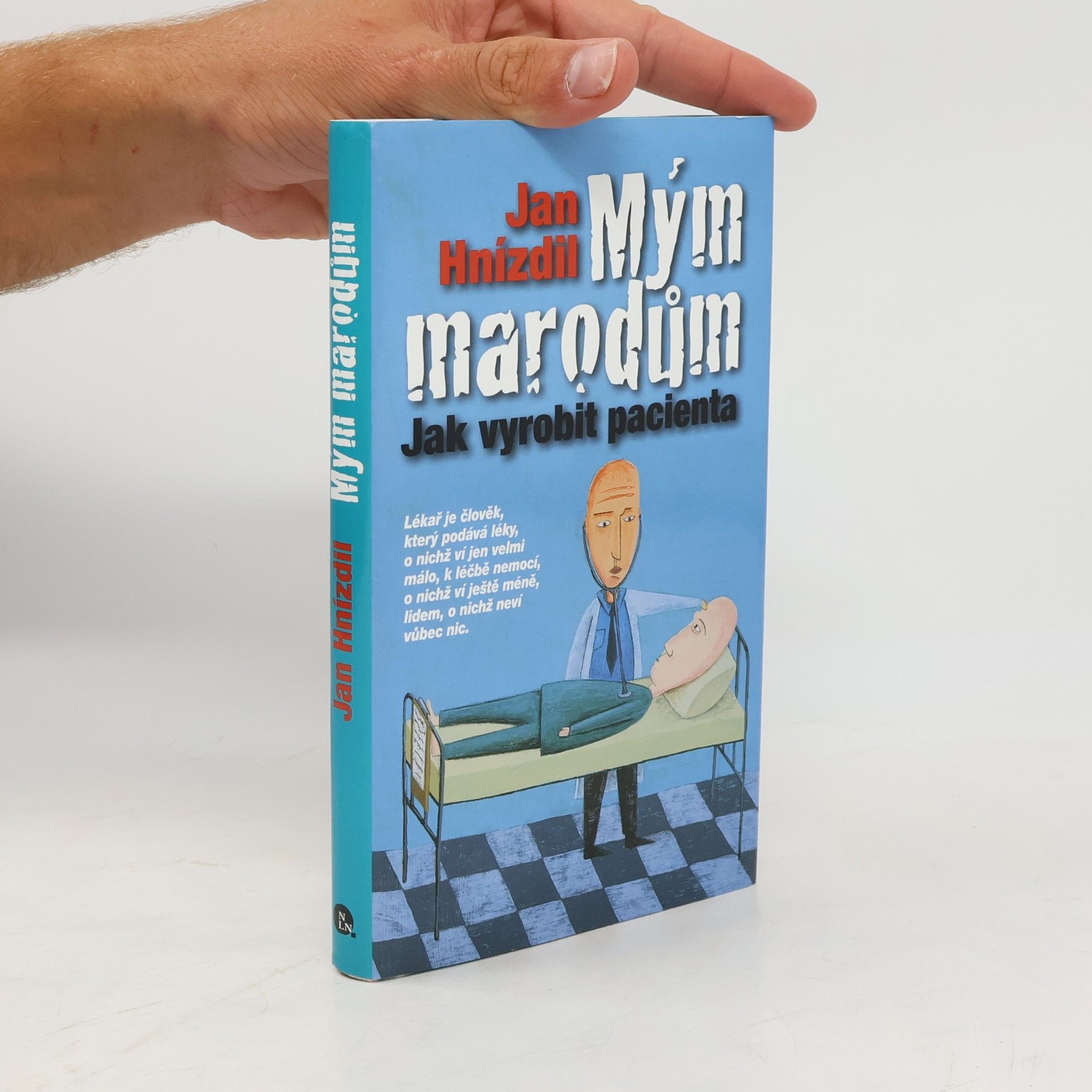 Jan Hnízdil Mým marodům