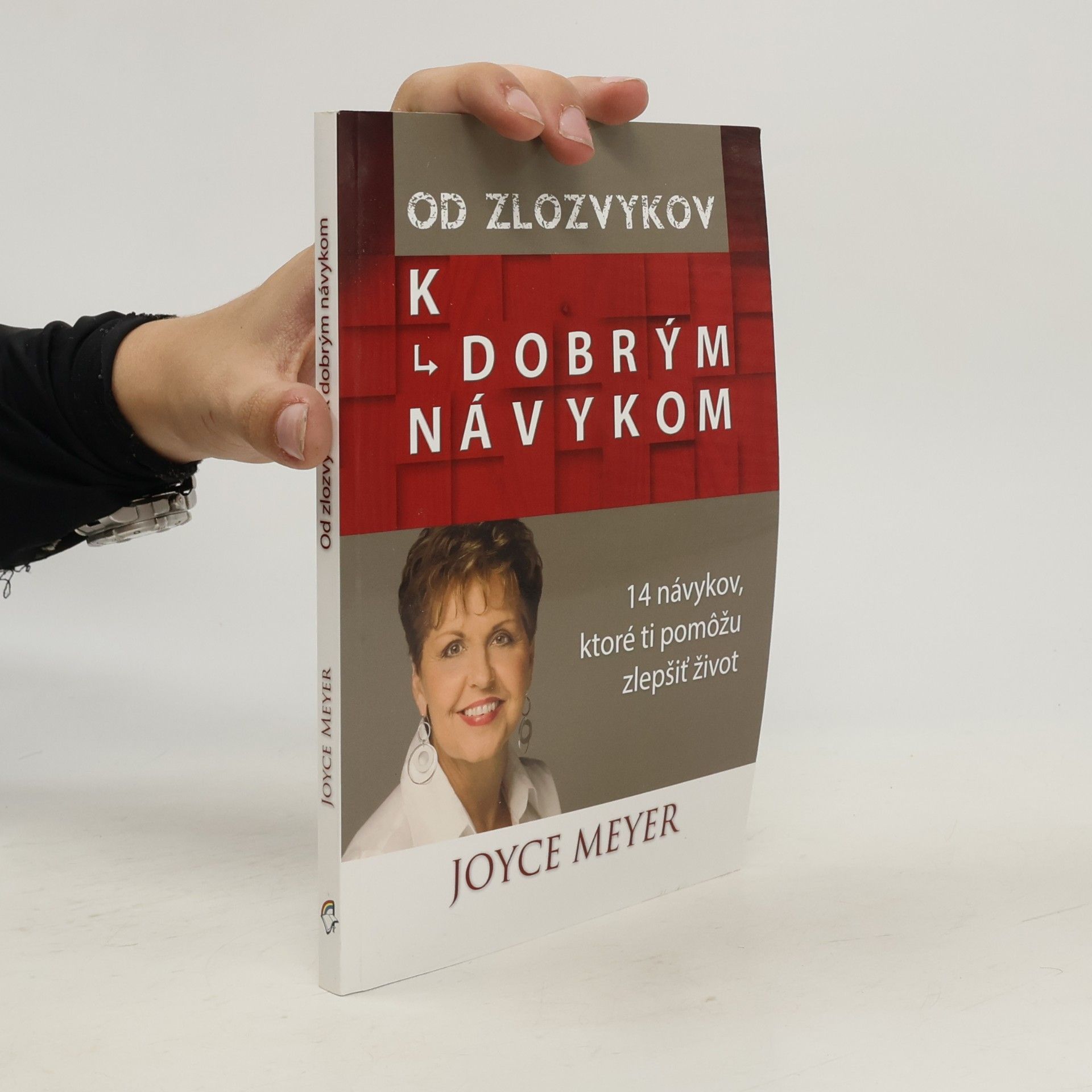 Joyce Meyer Od zlozvykov k dobrým návykom