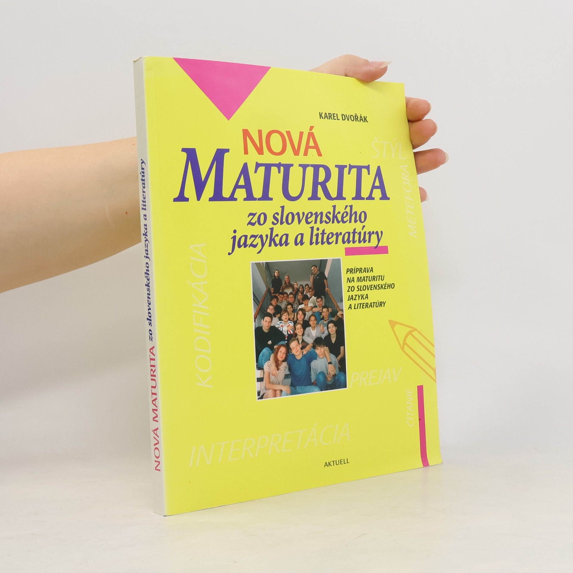 Karel Dvořák Nová maturita zo slovenského jazyka a literatúry