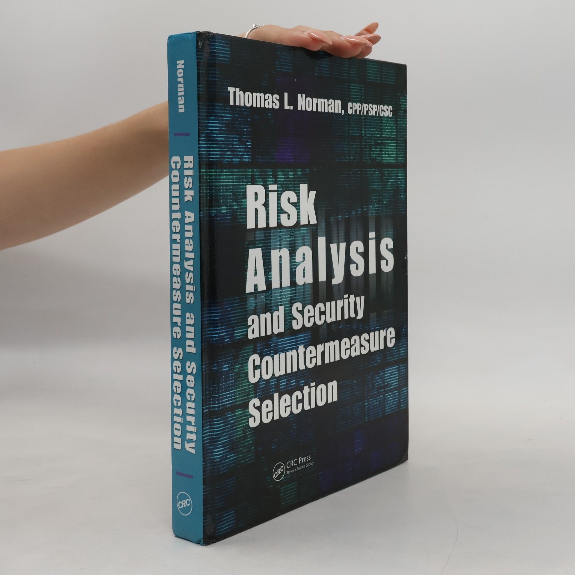 Thomas L Norman Risk Analysis and Security Countermeasure Selection