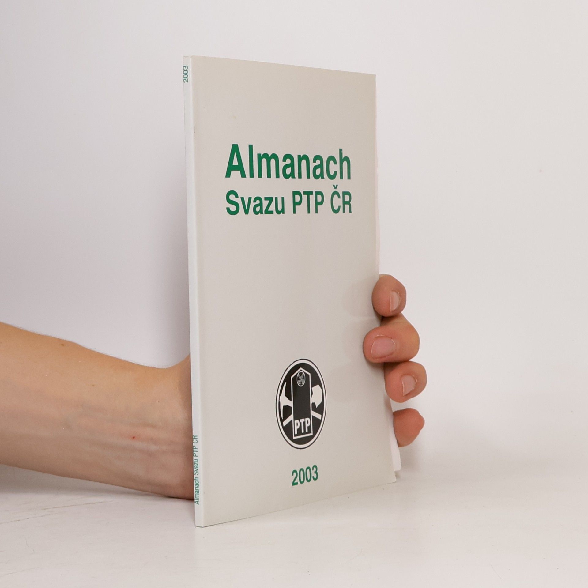 Kolektiv autorů Almanach svazu PTP ČR 2003
