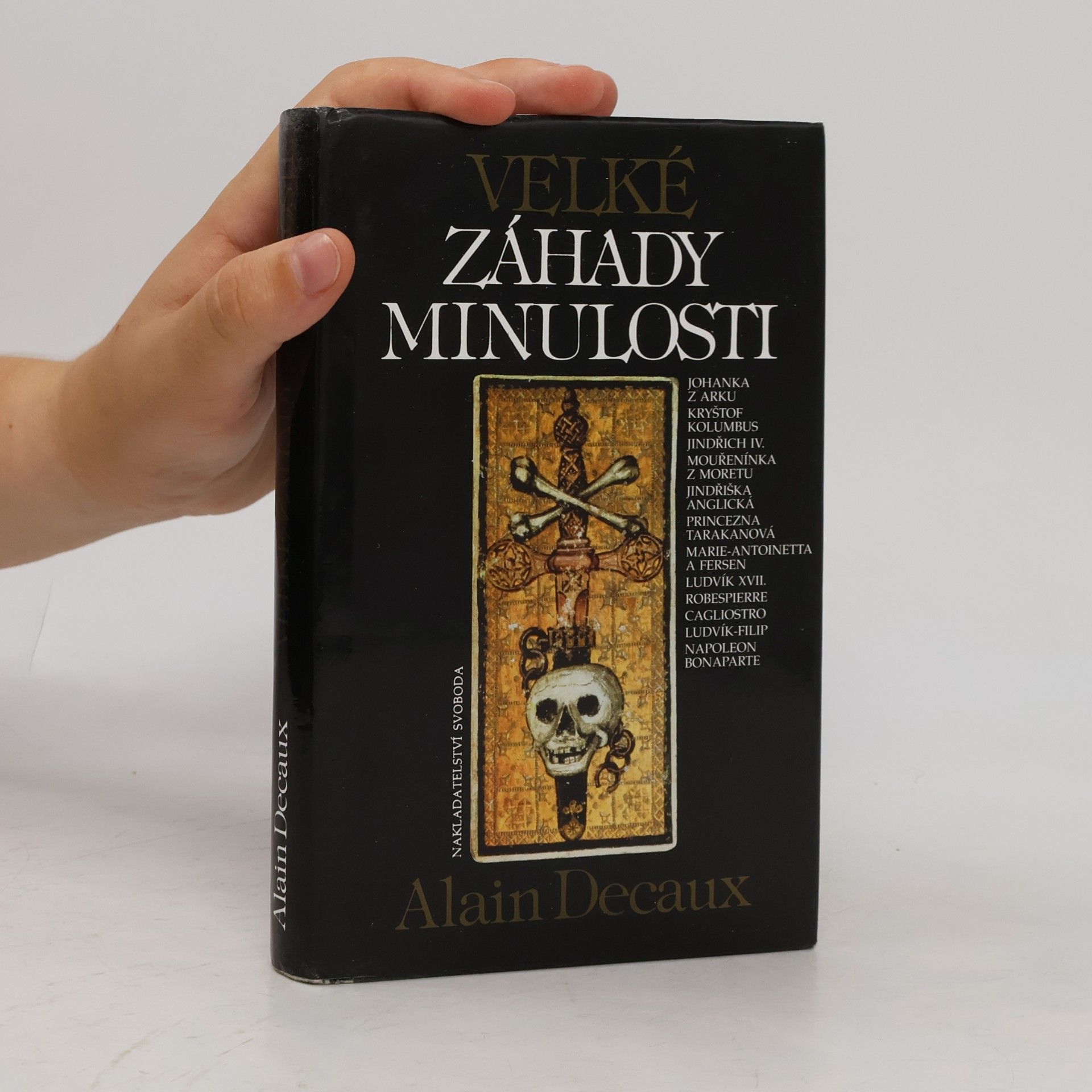 Alain Decaux Velké záhady minulosti