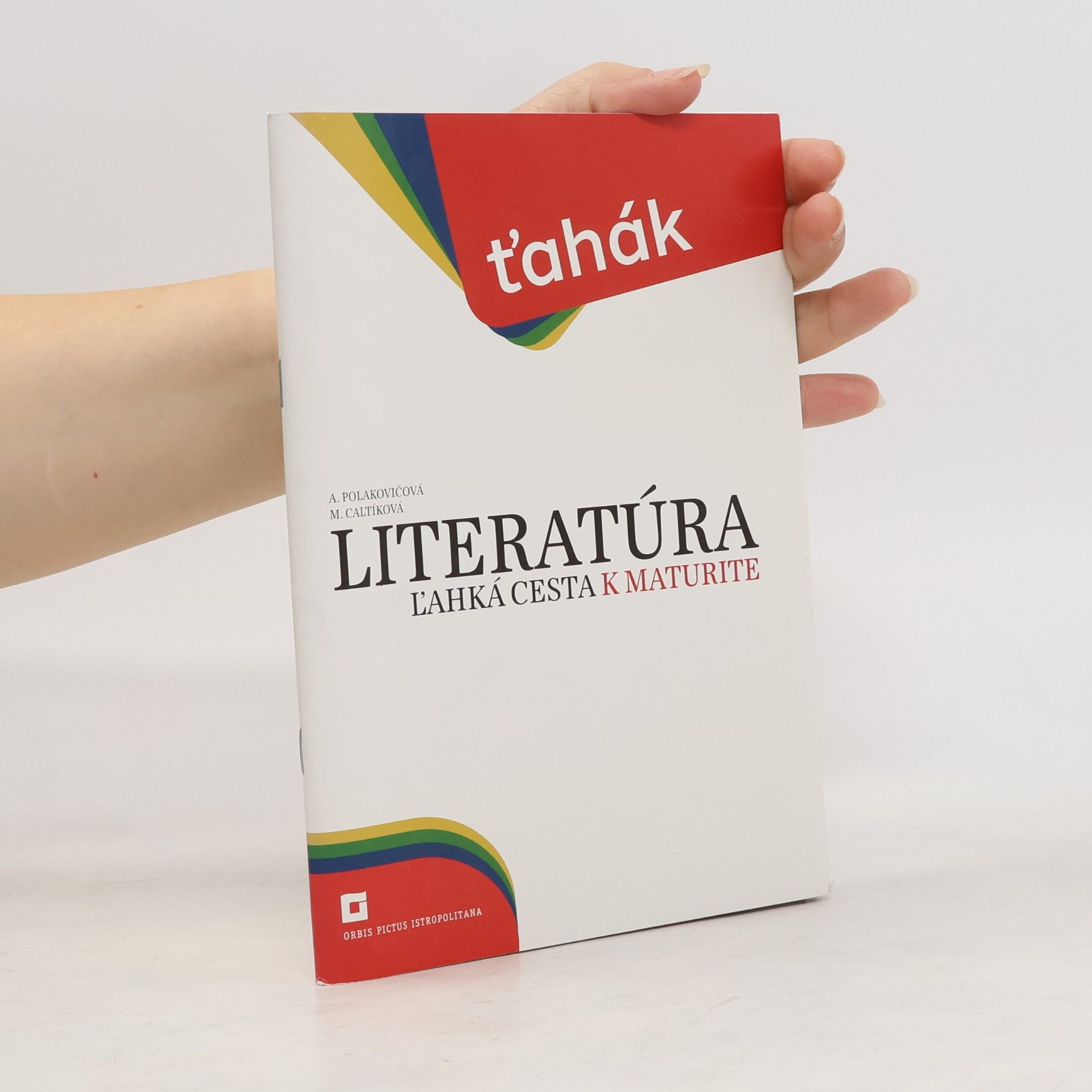 Milada Caltíková Literatúra: l'ahká cesta k maturite