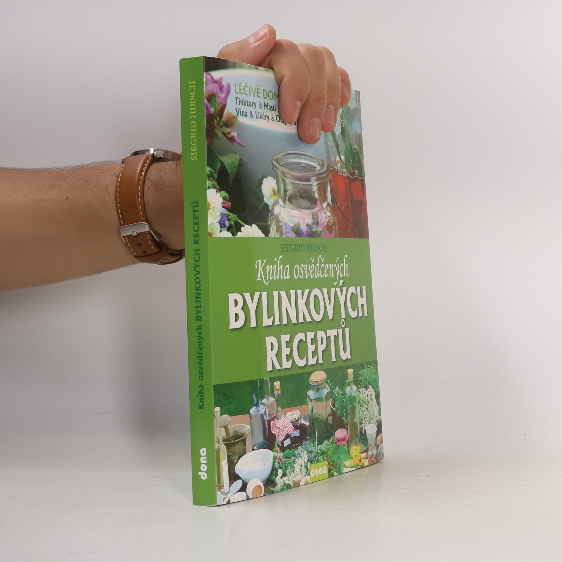Siegrid Hirsch Kniha osvědčených bylinkových receptů