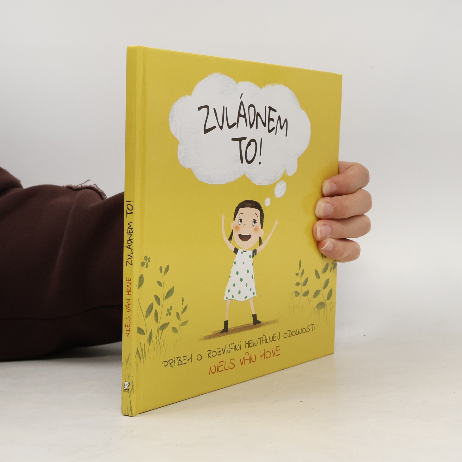 Various authors Zvládnem to! : príbeh o rozvíjaní mentálnej odolnosti