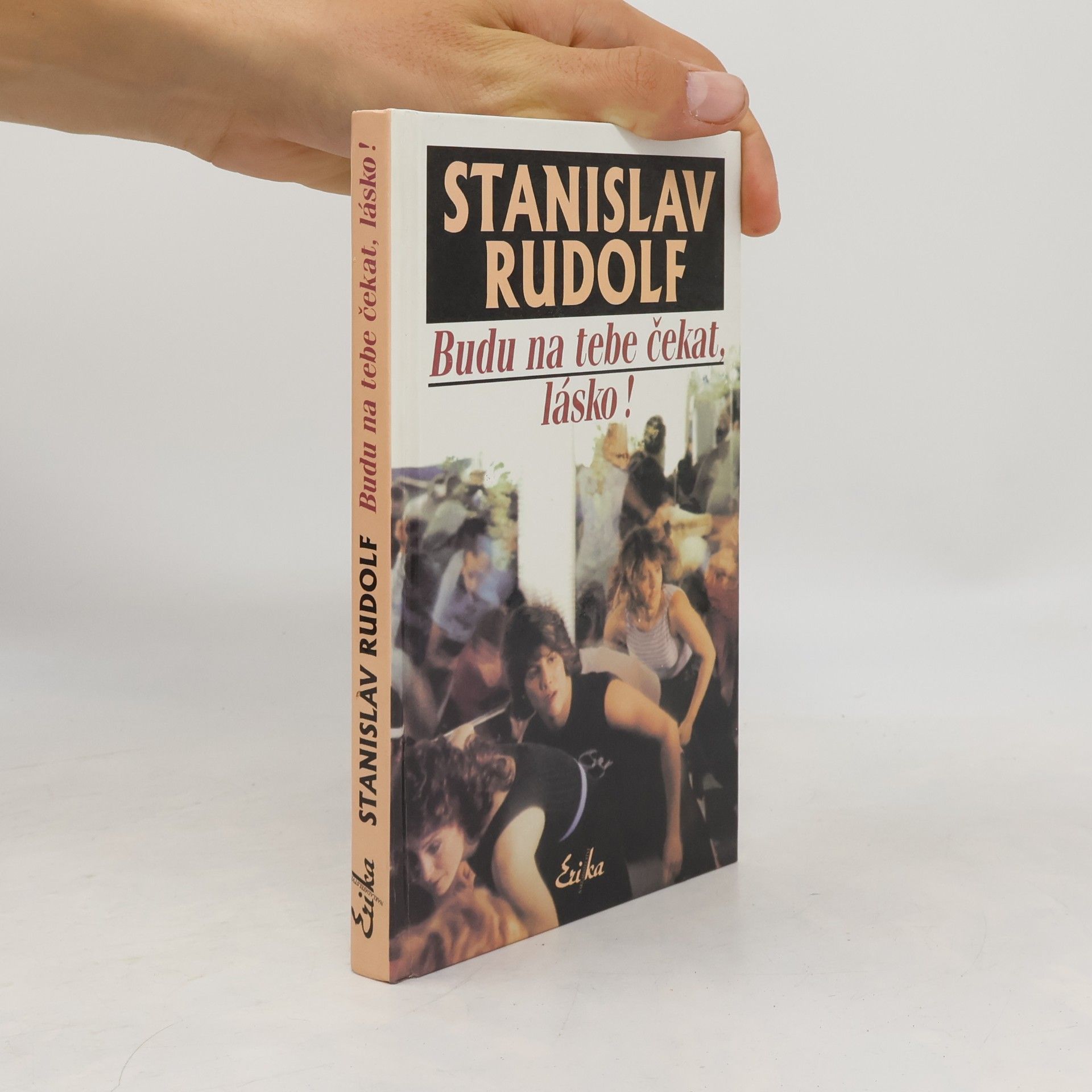 Stanislav Rudolf Budu na tebe čekat, lásko!