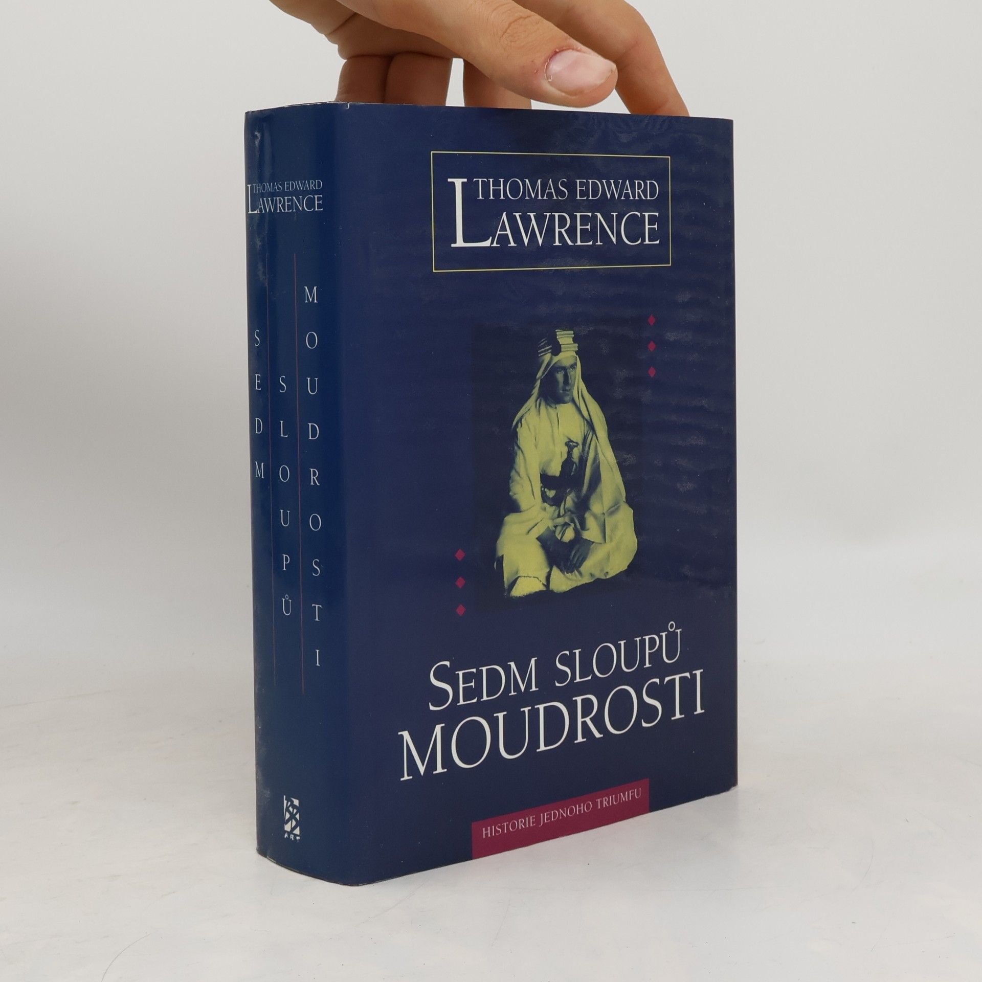 Sedm sloupů moudrosti : historie jednoho triumfu