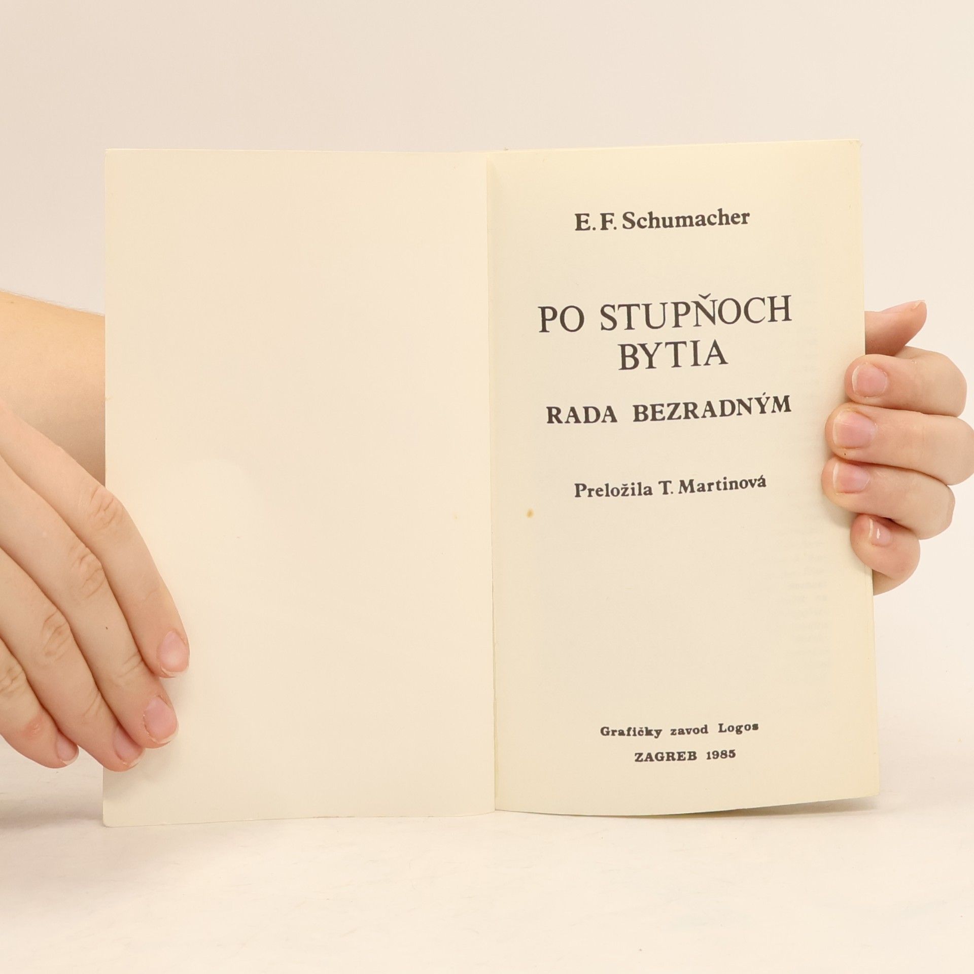 E.F. Schumacher Po stupňoch bytia. Rada bezradným