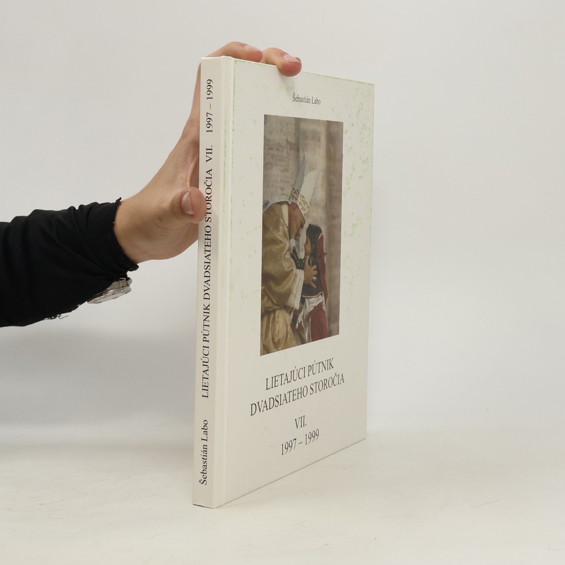 Šebastián Labo Lietajúci pútnik dvadsiateho storočia VII. 1997-1999