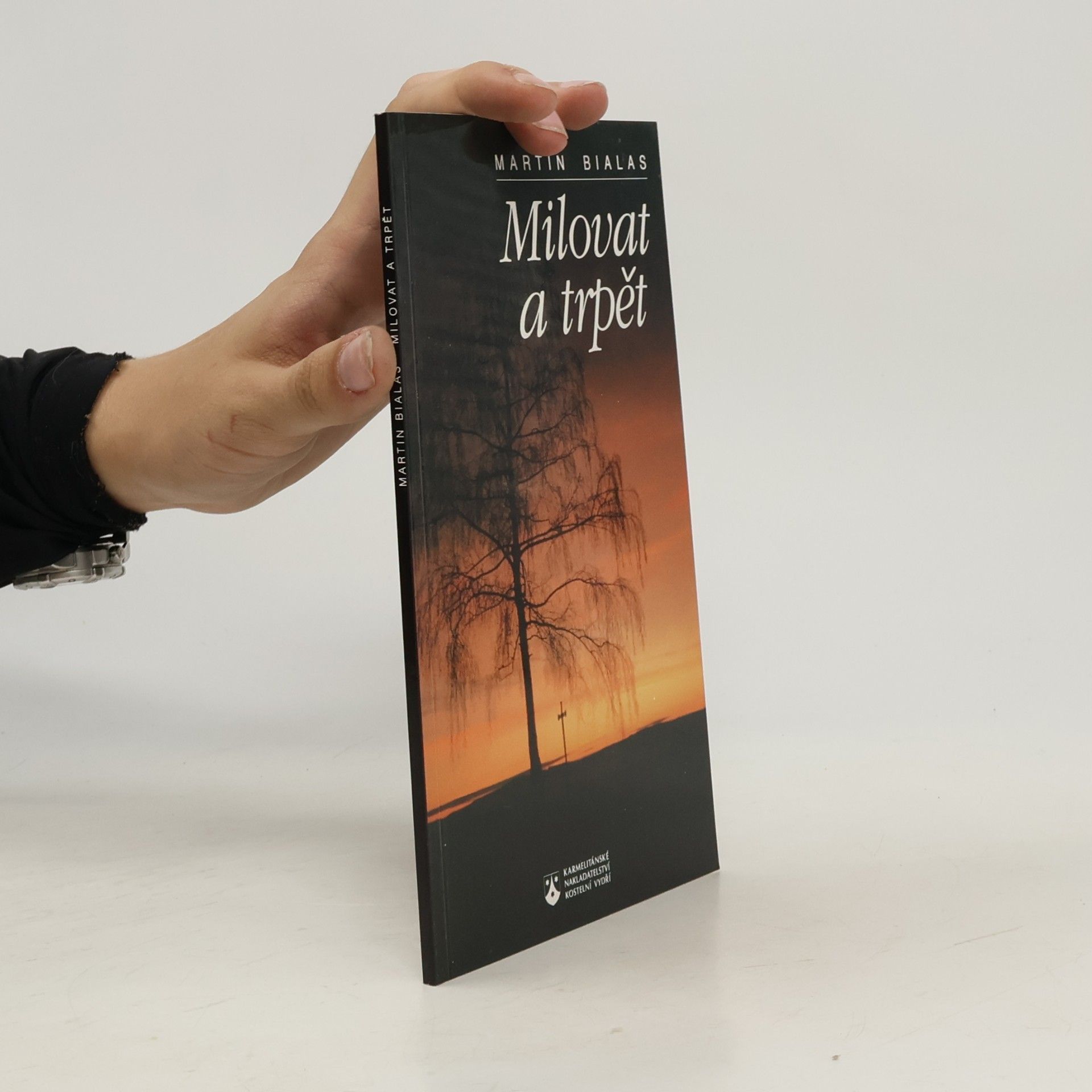Martin Bialas Milovat a trpět
