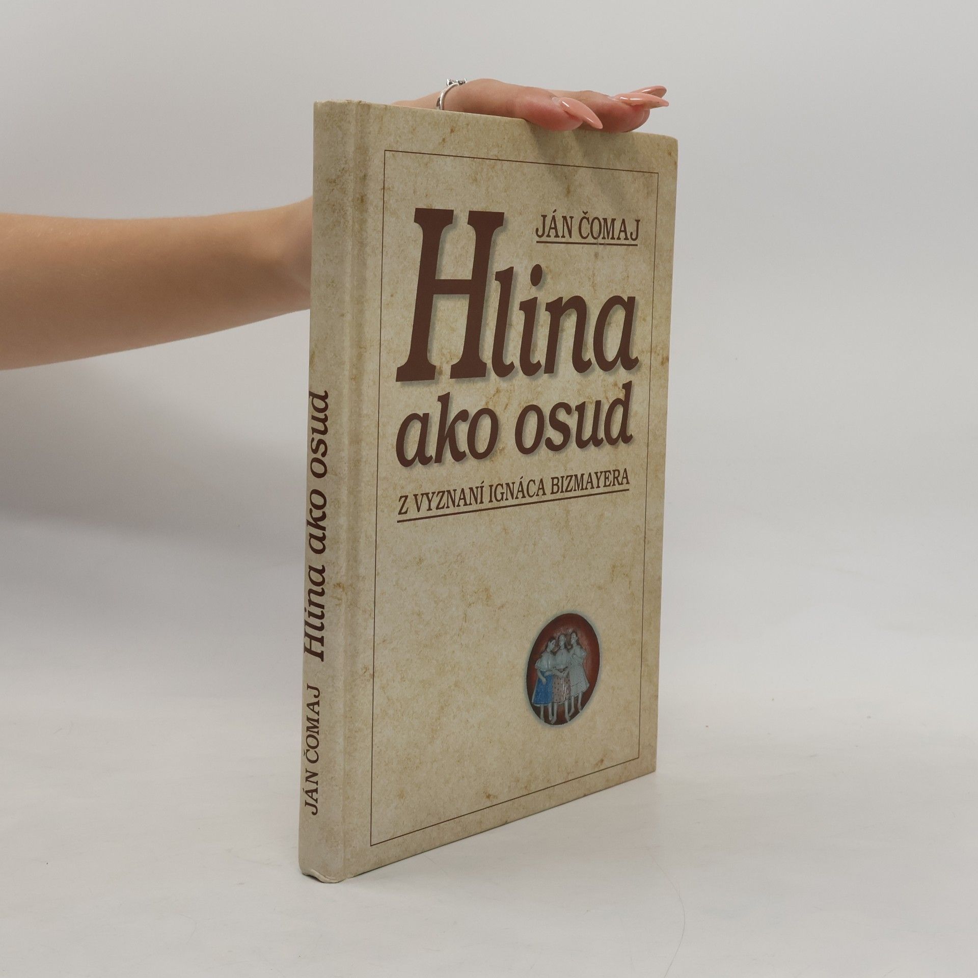Kolektiv autorů Hlina ako osud
