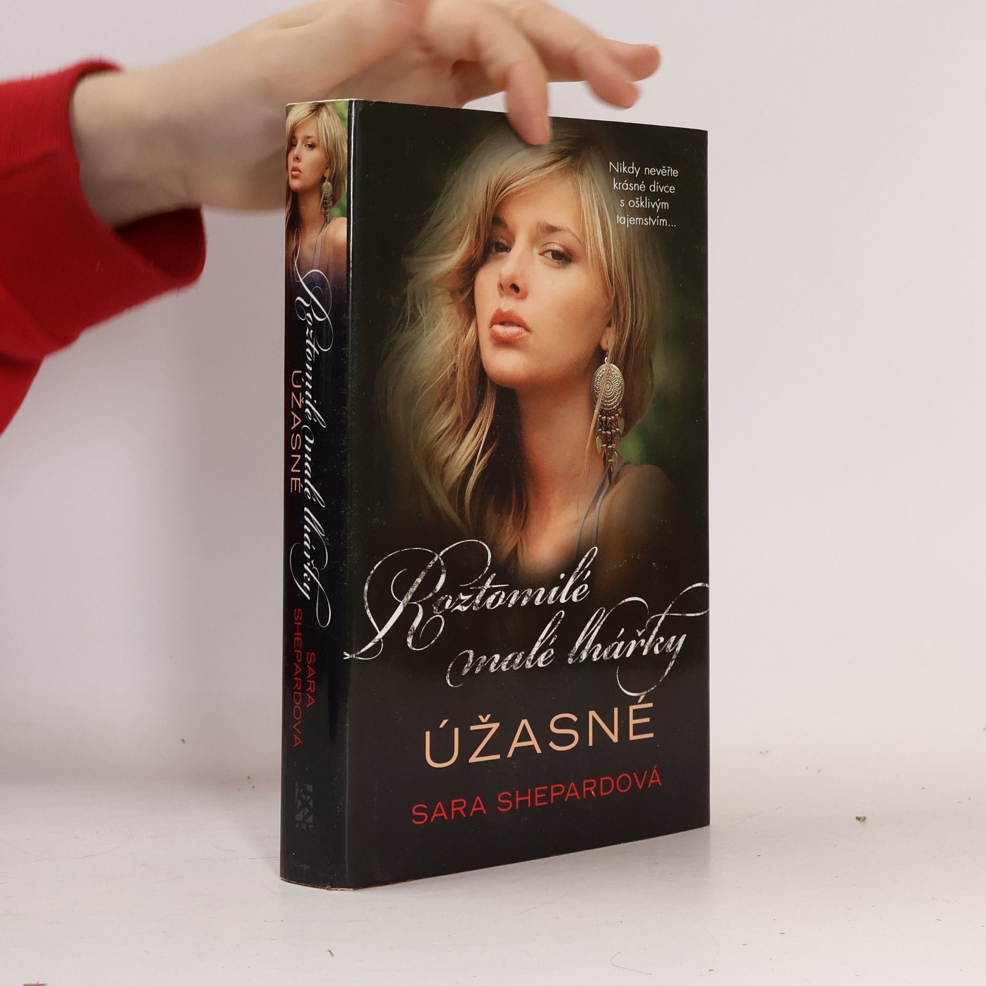 Sara Shepard Úžasné. Roztomilé malé lhářky