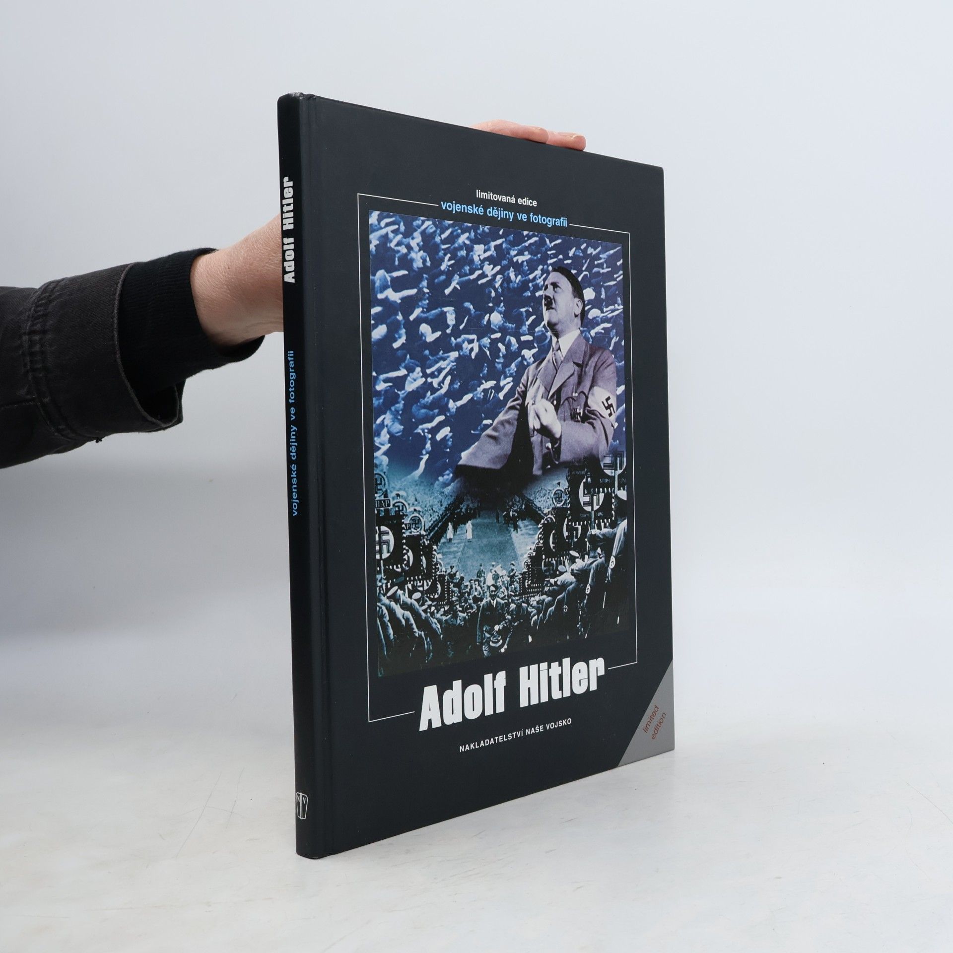 Autorenkollektiv Adolf Hitler vojenské dějiny ve fotografii