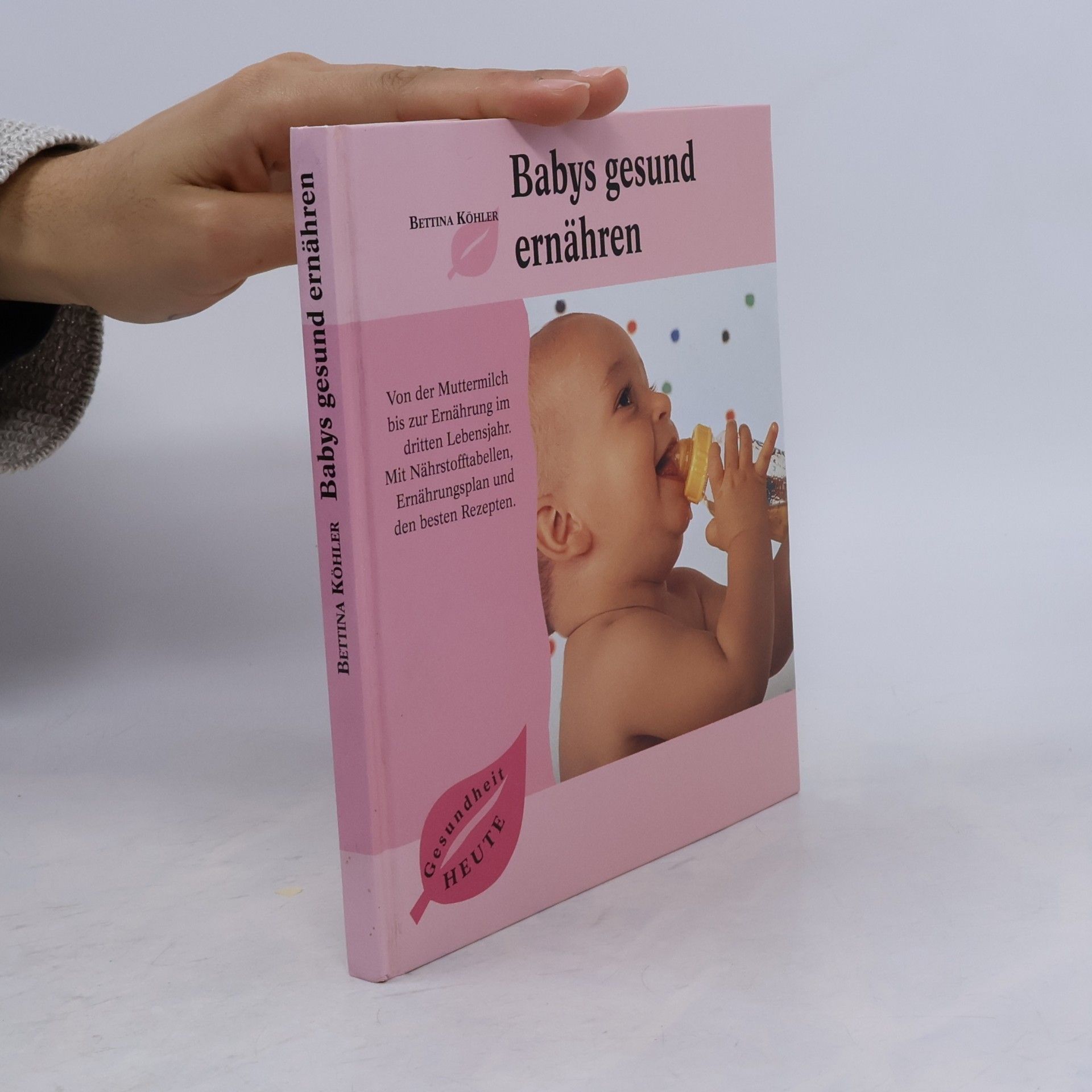 Bettina Köhler Babys gesund ernähren