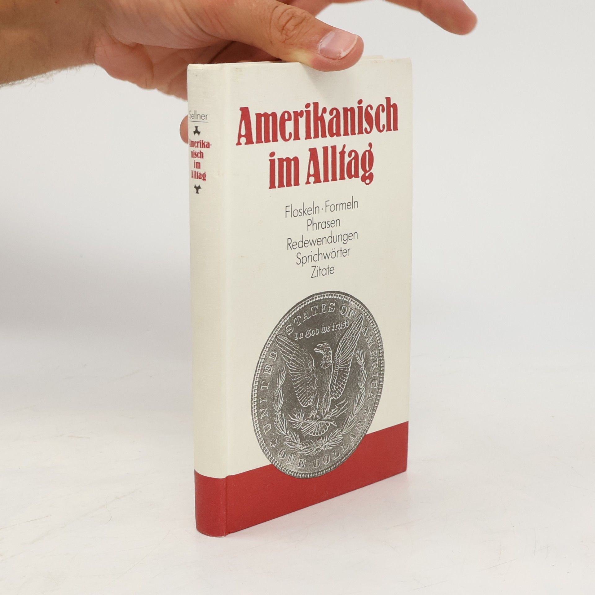 Alfred Sellner Amerikanisch im Alltag