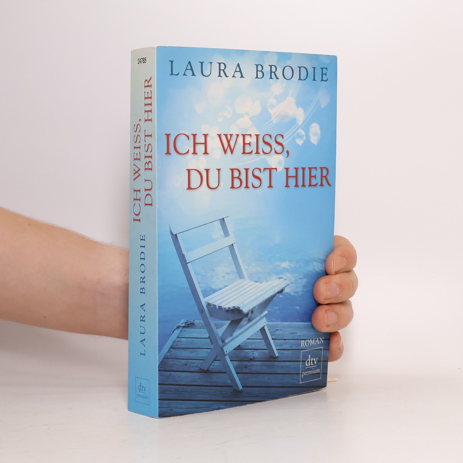 Laura Brodie Ich weiss, du bist hier