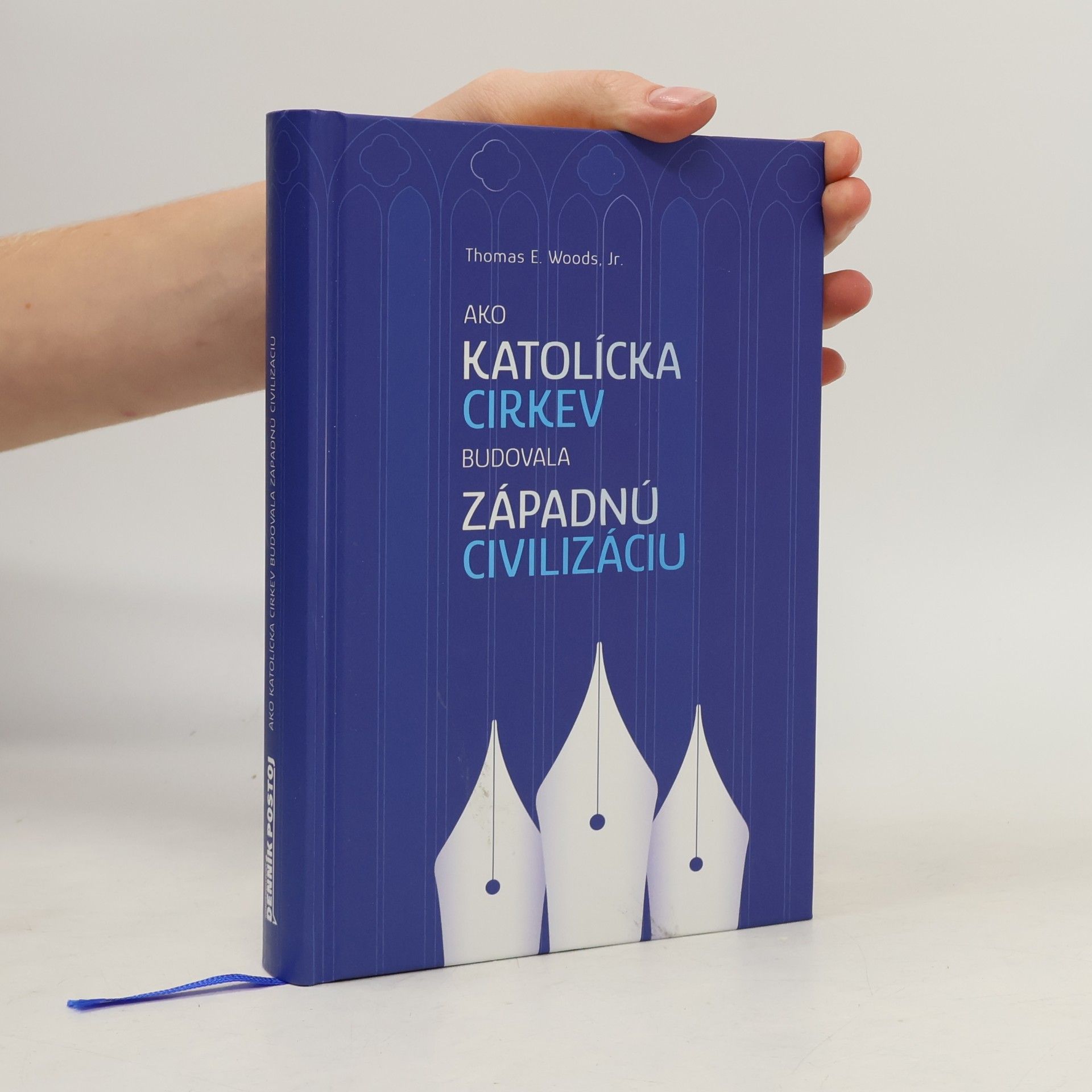 Thomas E. Woods Ako katolícka cirkev budovala západnú civilizáciu
