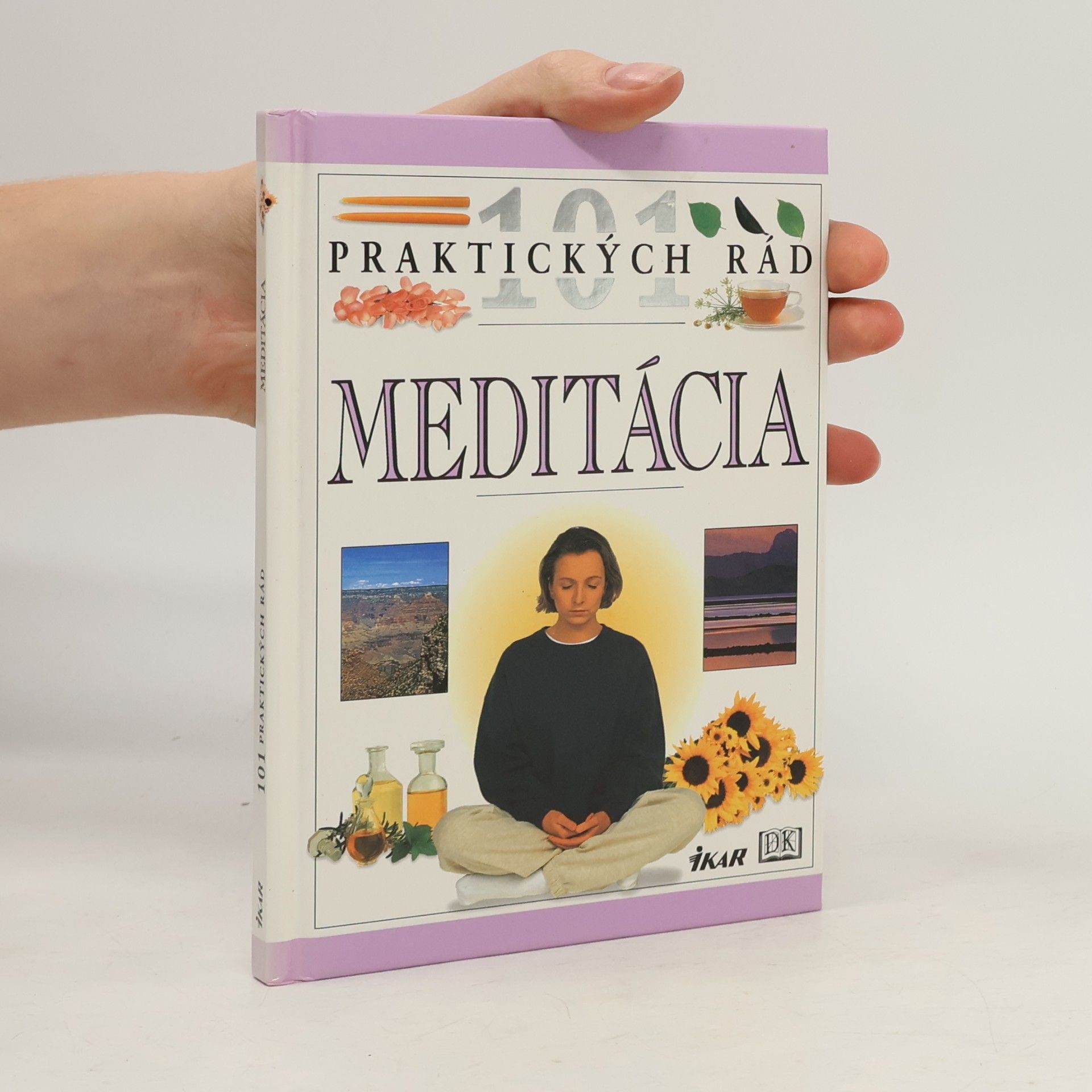 Naomi Ozaniec Meditácia : 101 praktických rád