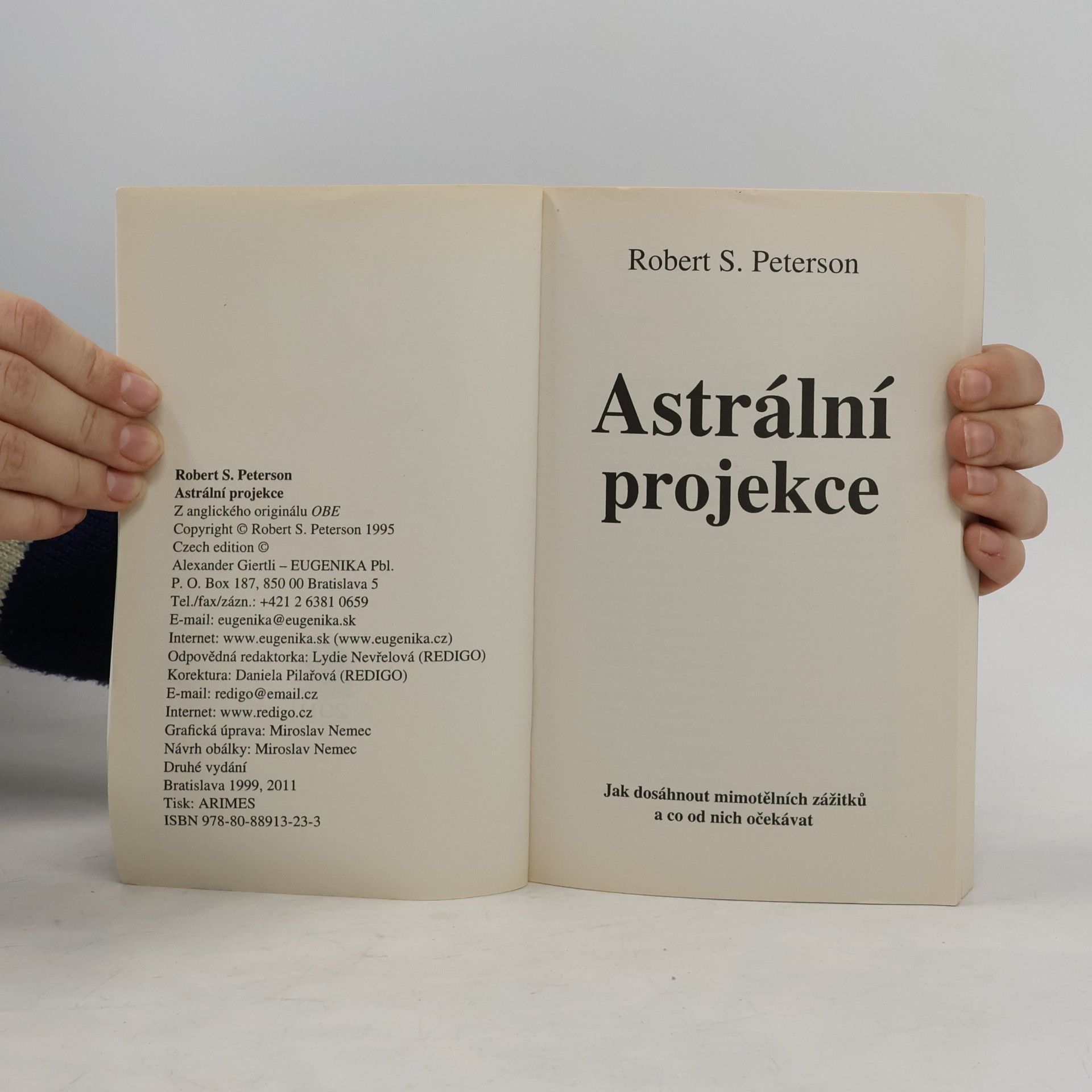 Robert Robert S. Peterson Astrální projekce : jak dosáhnout mimotělních zážitků a co od nich očekávat