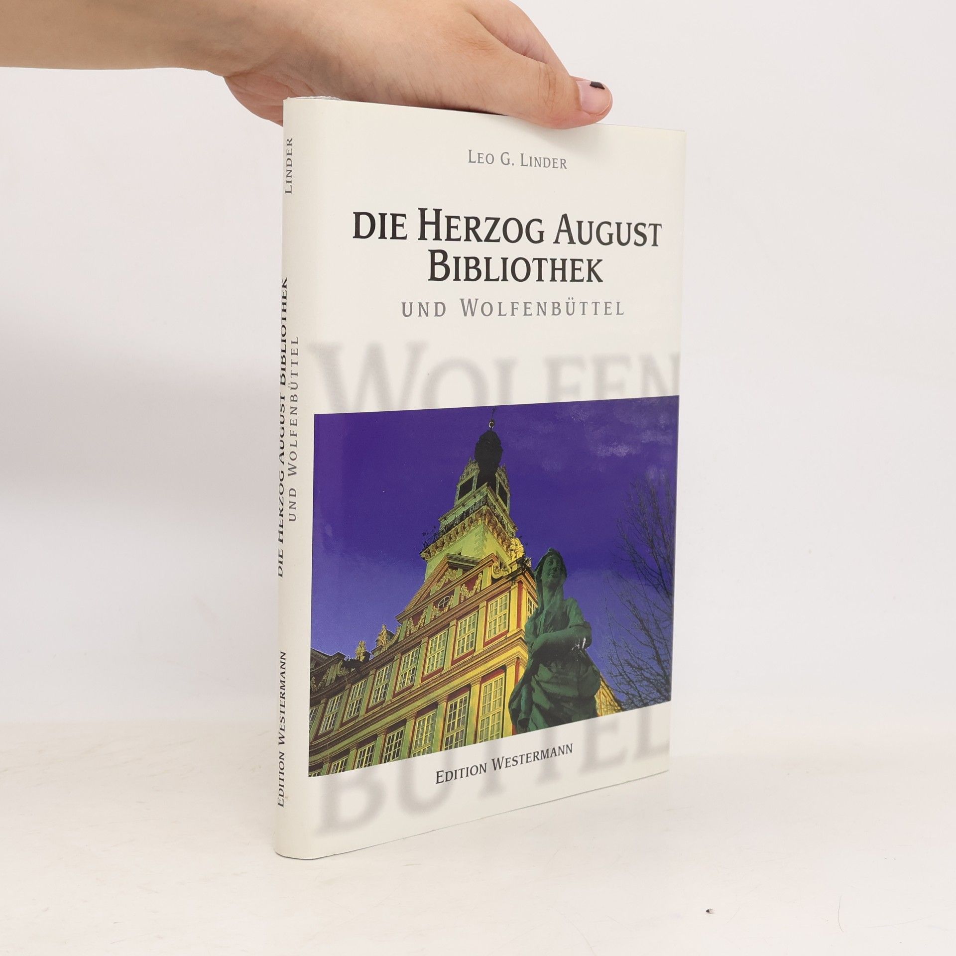 Die Herzog August Bibliothek und Wolfenbüttel