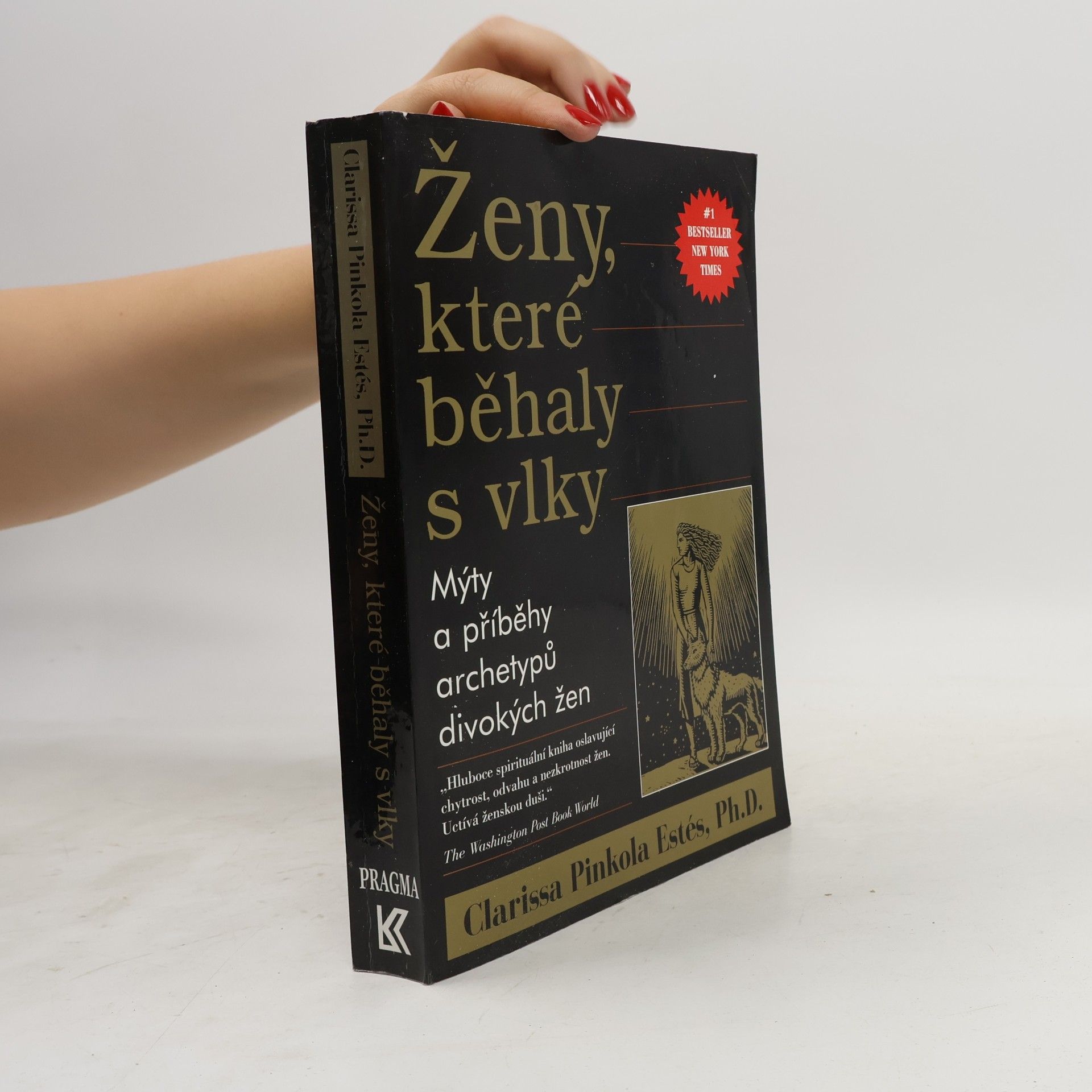Clarissa Pinkola Estés Ženy, které běhaly s vlky