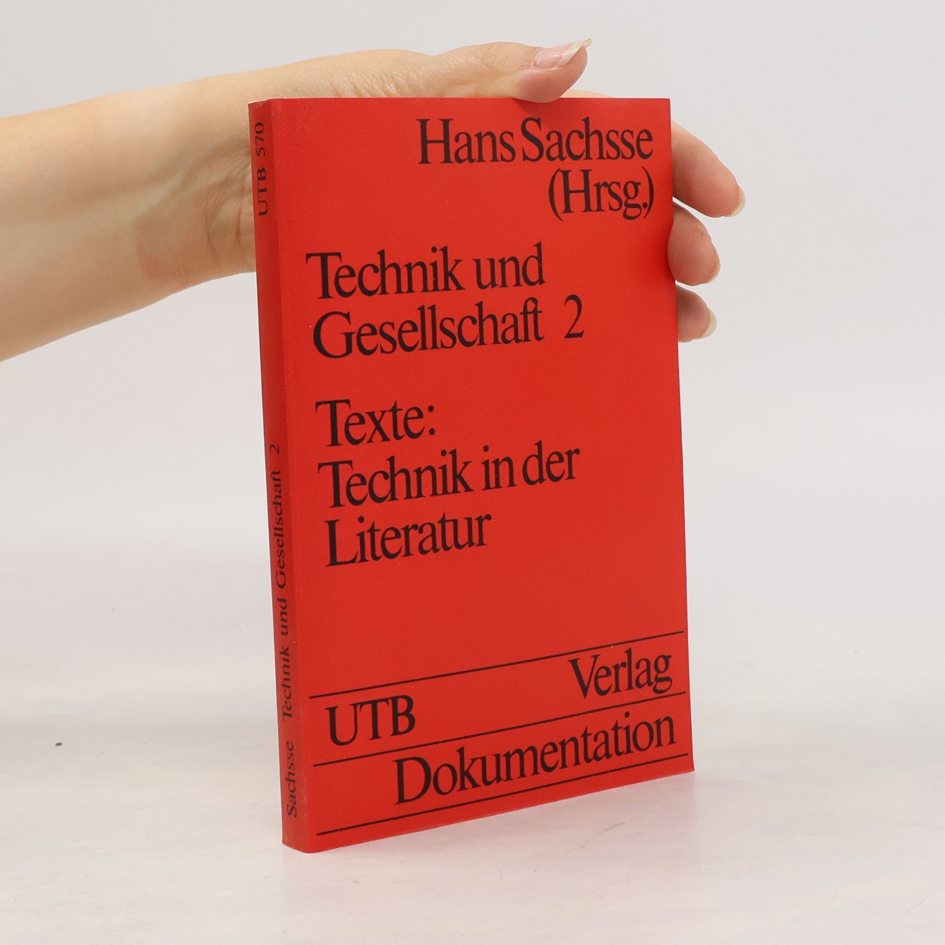 sachsse-hans-hg technik-und-gesellschaft-2-texte-technik-in-der-literatur