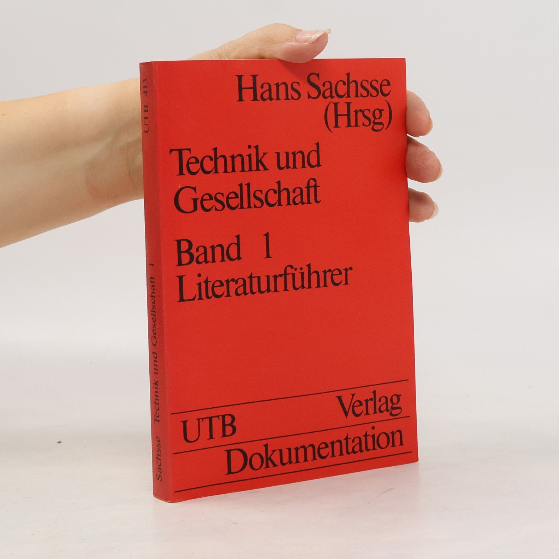 Hans Sachsse Technik und Gesellschaft 1. Literaturführer