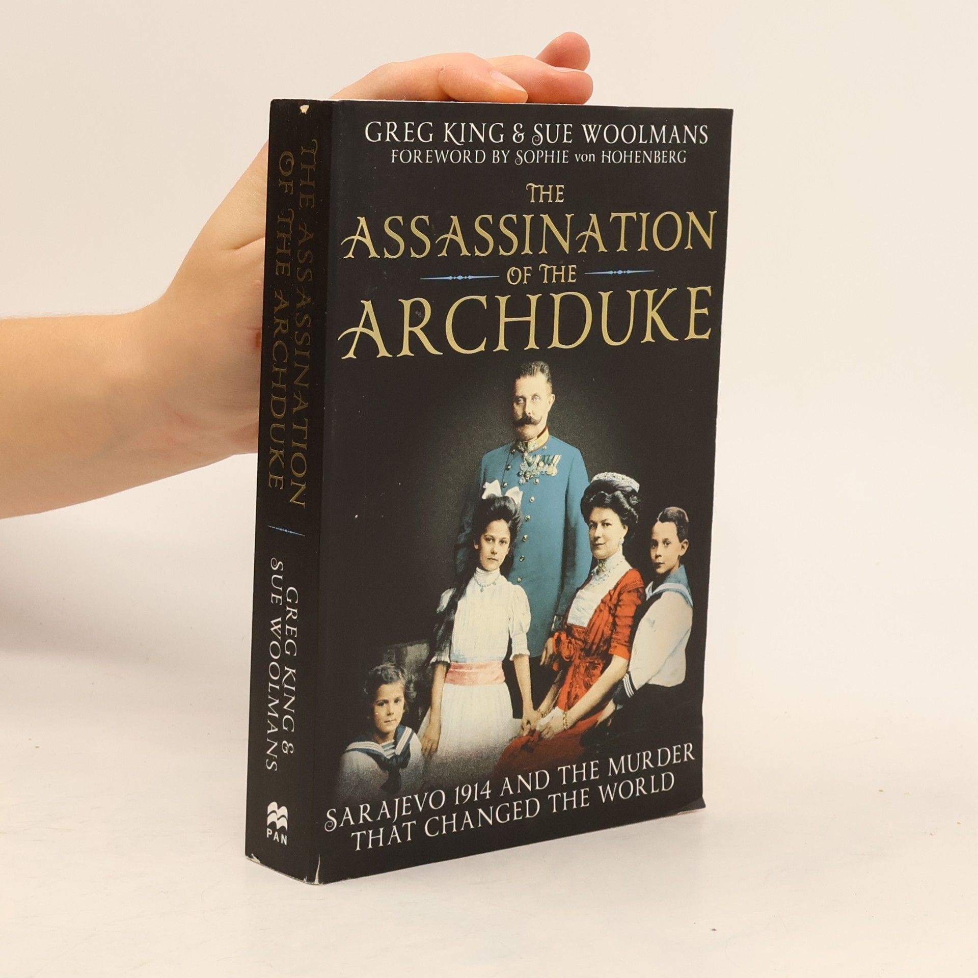 Greg King The Assassination of the Archduke