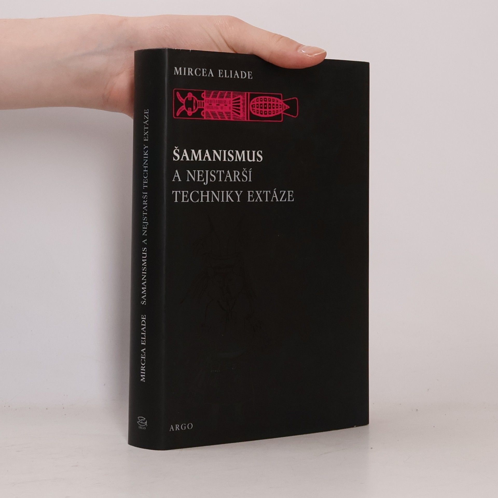 Jindrich Vacek Šamanismus a nejstarší techniky extáze