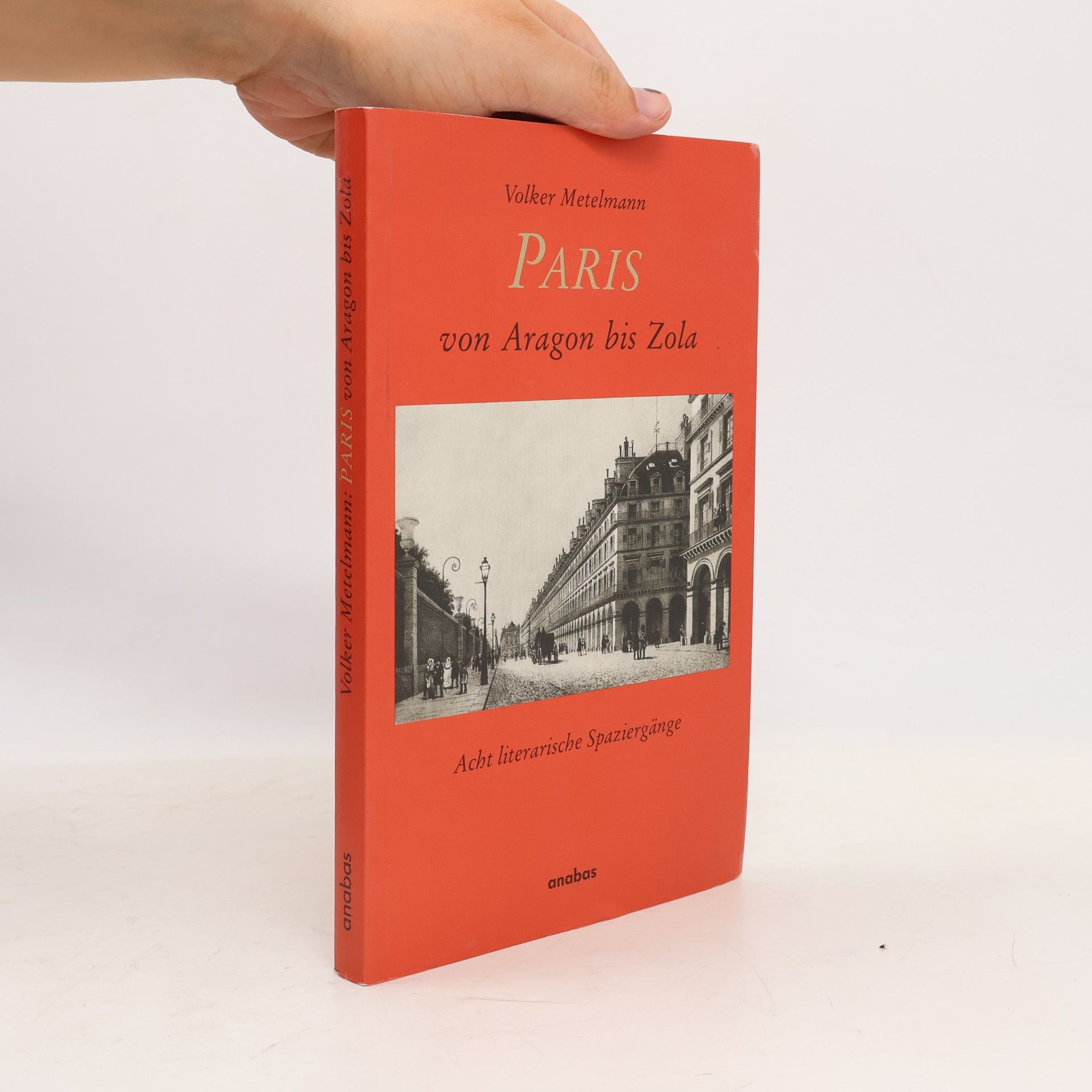 Volker Metelmann Paris von Aragon bis Zola
