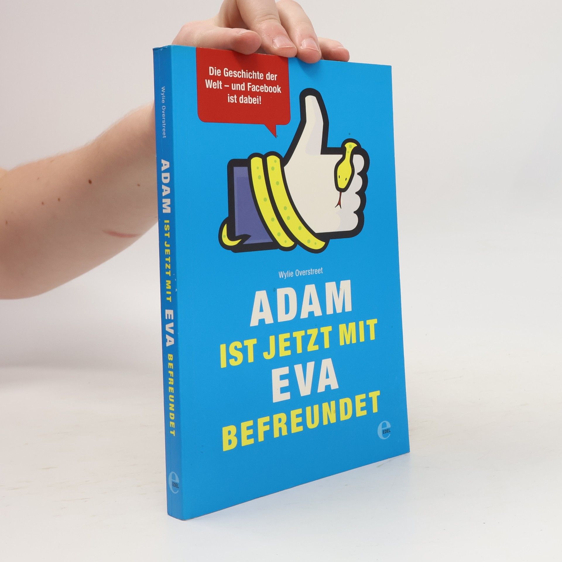 Wylie Overstreet Adam ist jetzt mit Eva befreundet