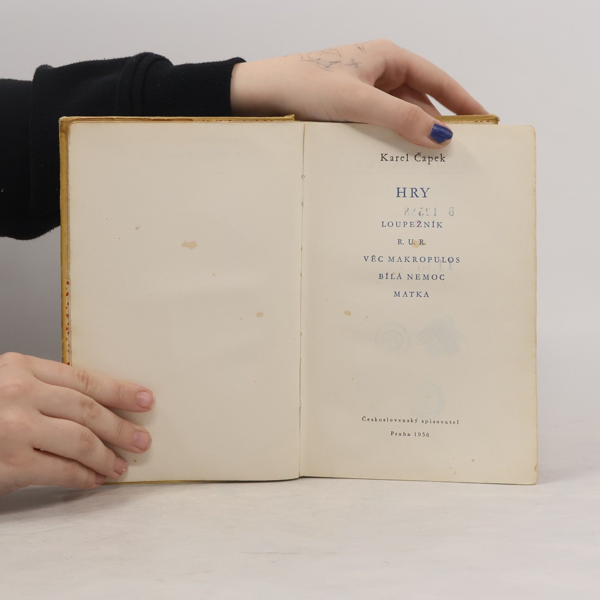 Karel Čapek Hry: Loupežník. R.U.R. Věc Makropulos. Bílá Nemoc. Matka