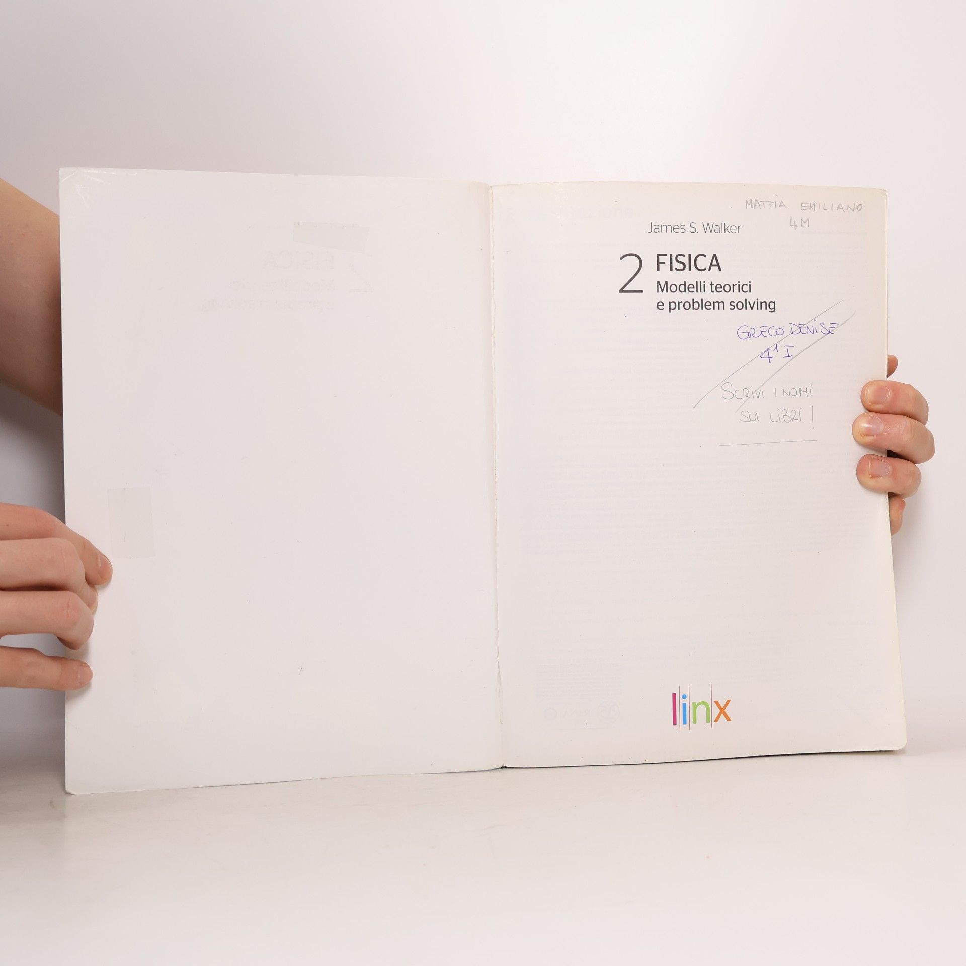 James S. Walker Linx - 2: Fisica: modelli teorici e problem solving