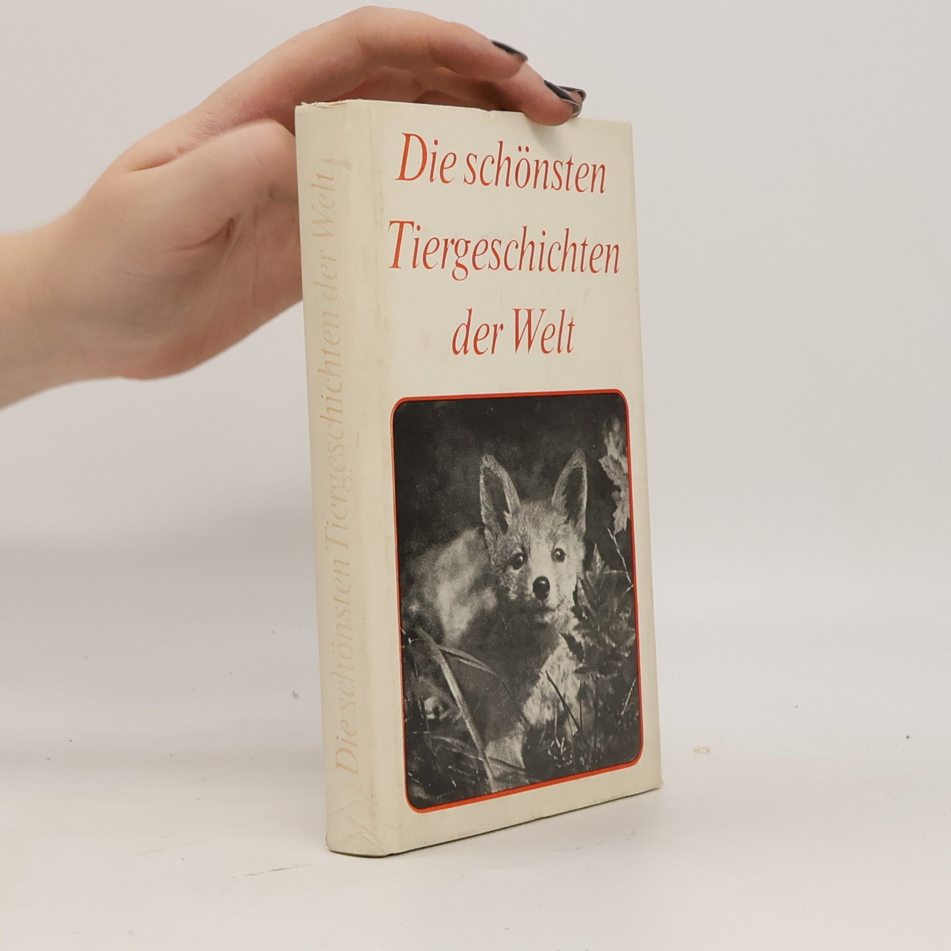 Various authors Die schönsten Tiergeschichten der Welt