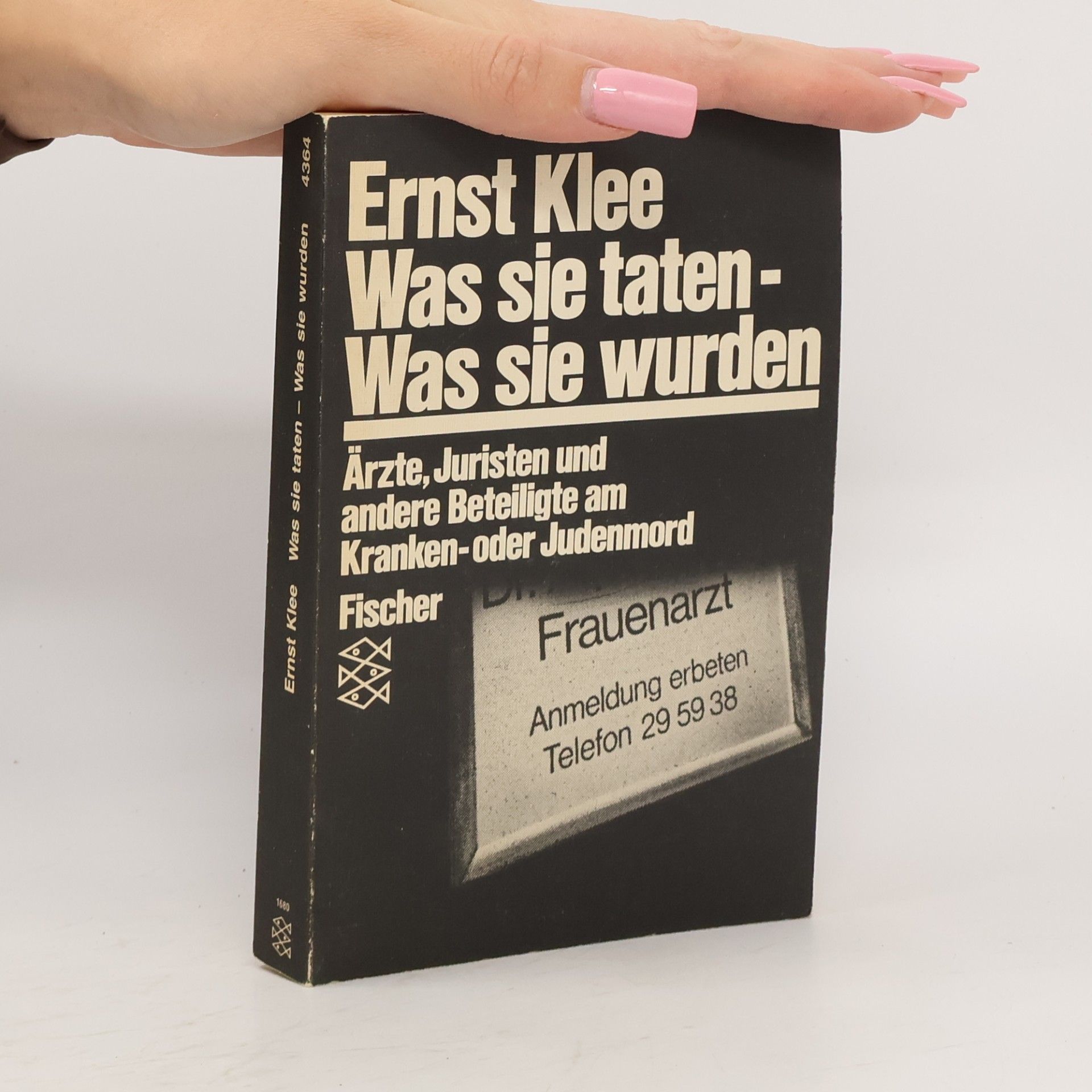 Ernst Klee Was sie taten - was sie wurden