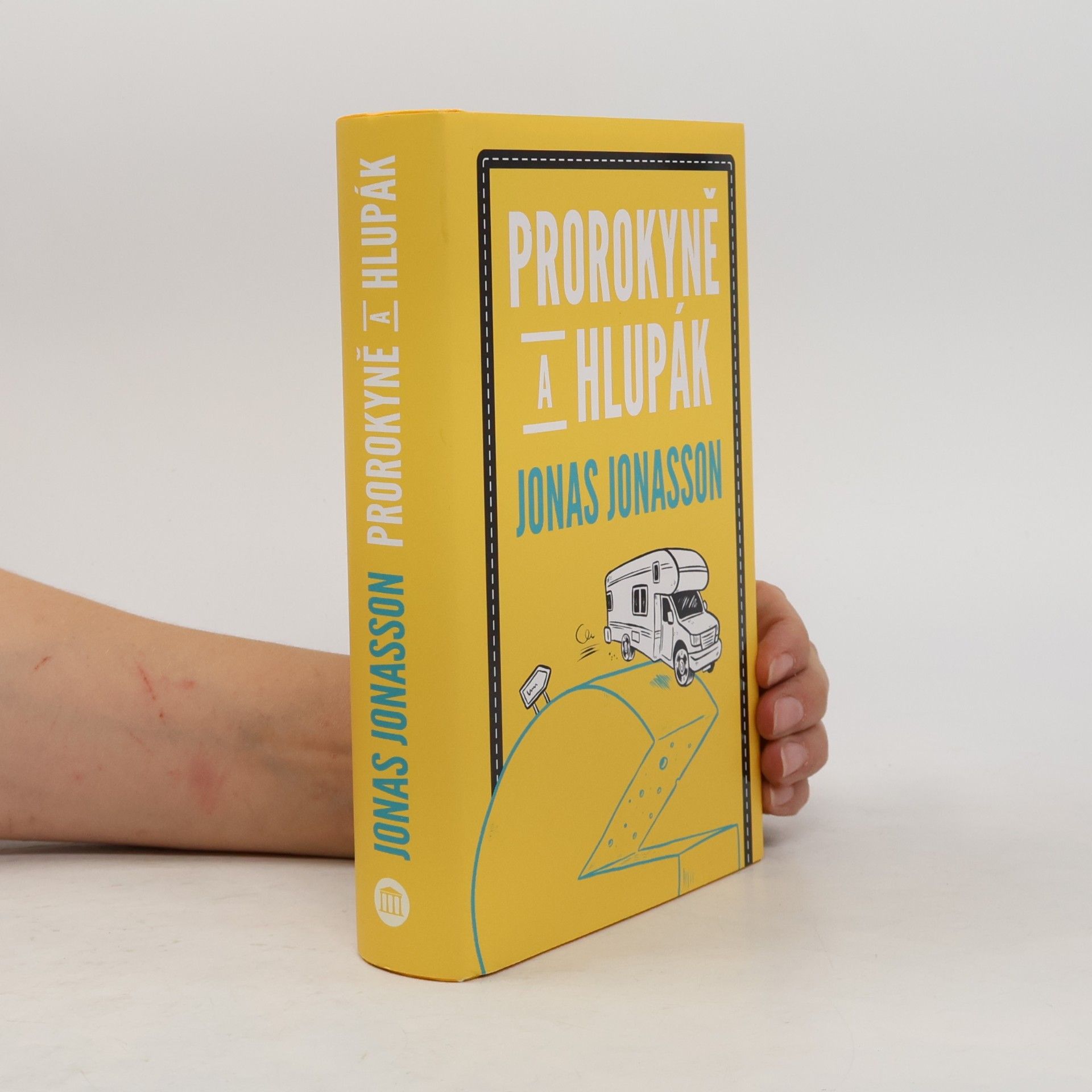 Jonas Jonasson Prorokyně a hlupák