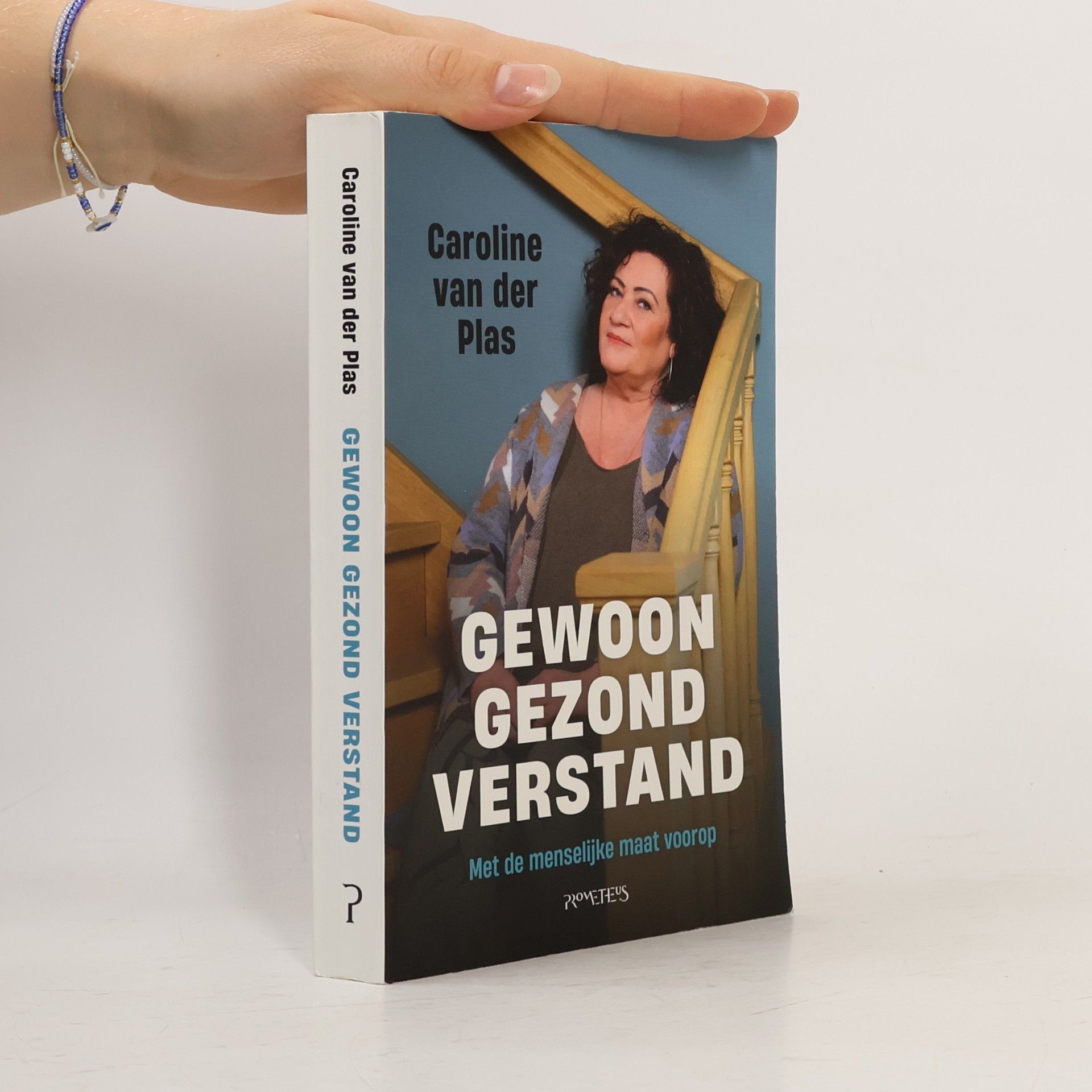 Caroline Ruigrok-van der Plas Gewoon gezond verstand