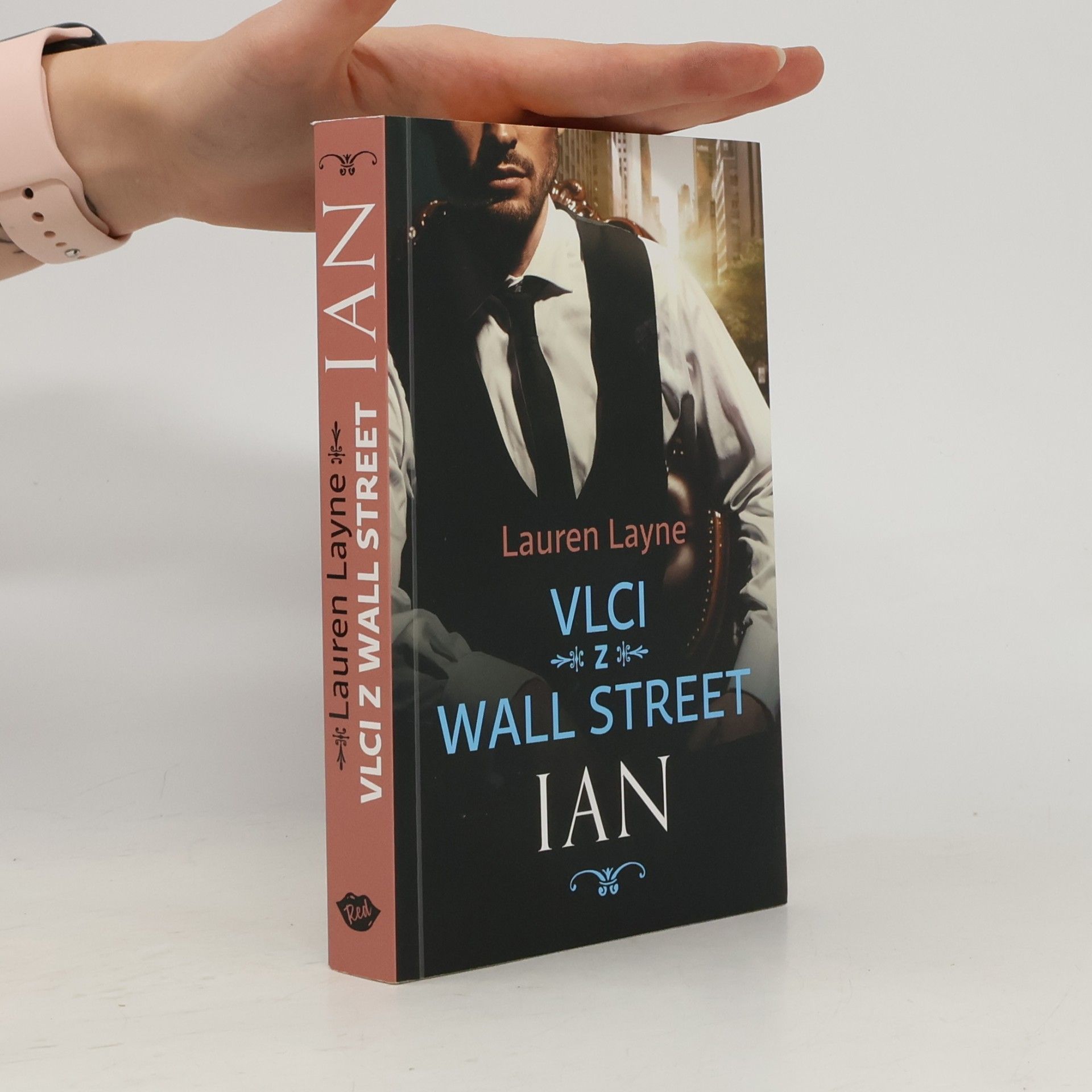 Lauren Layne Vlci z Wall Street. Ian