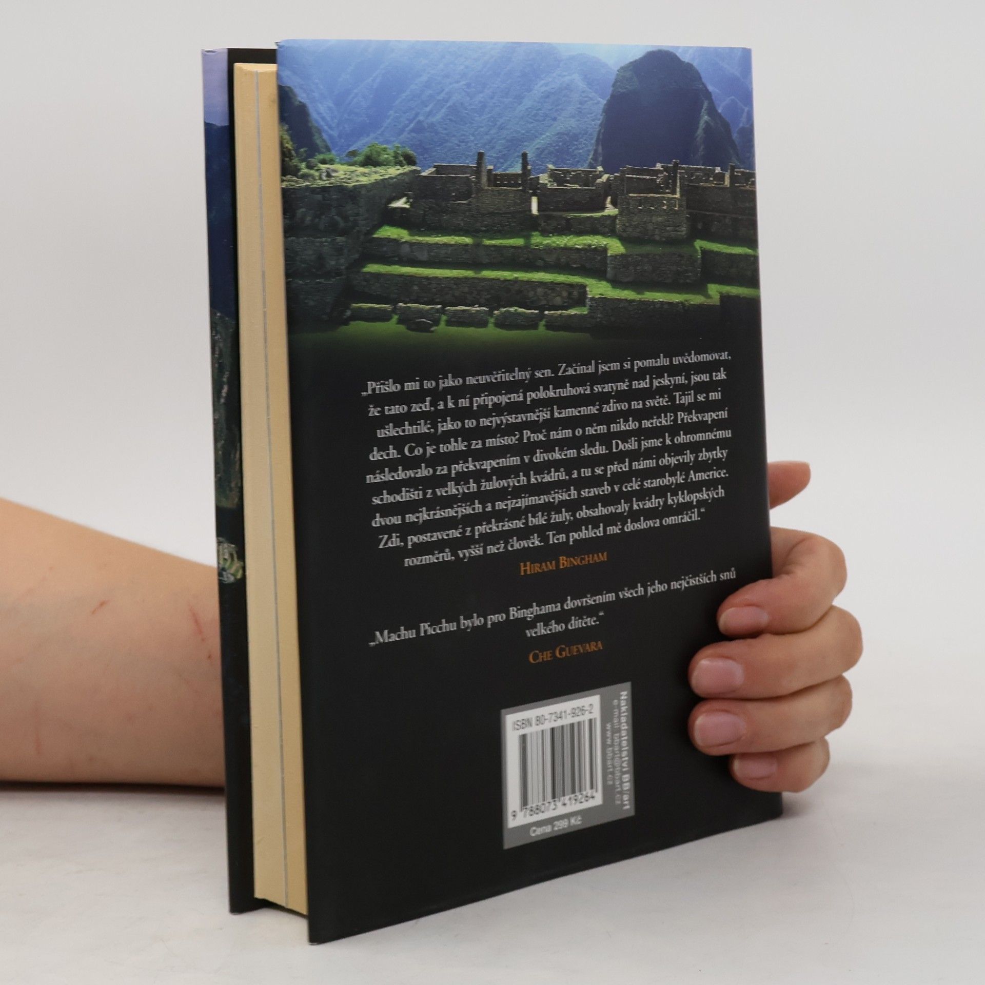 Hiram Bingham Ztracené město Inků : příběh Machu Picchu a jeho zakladatelů