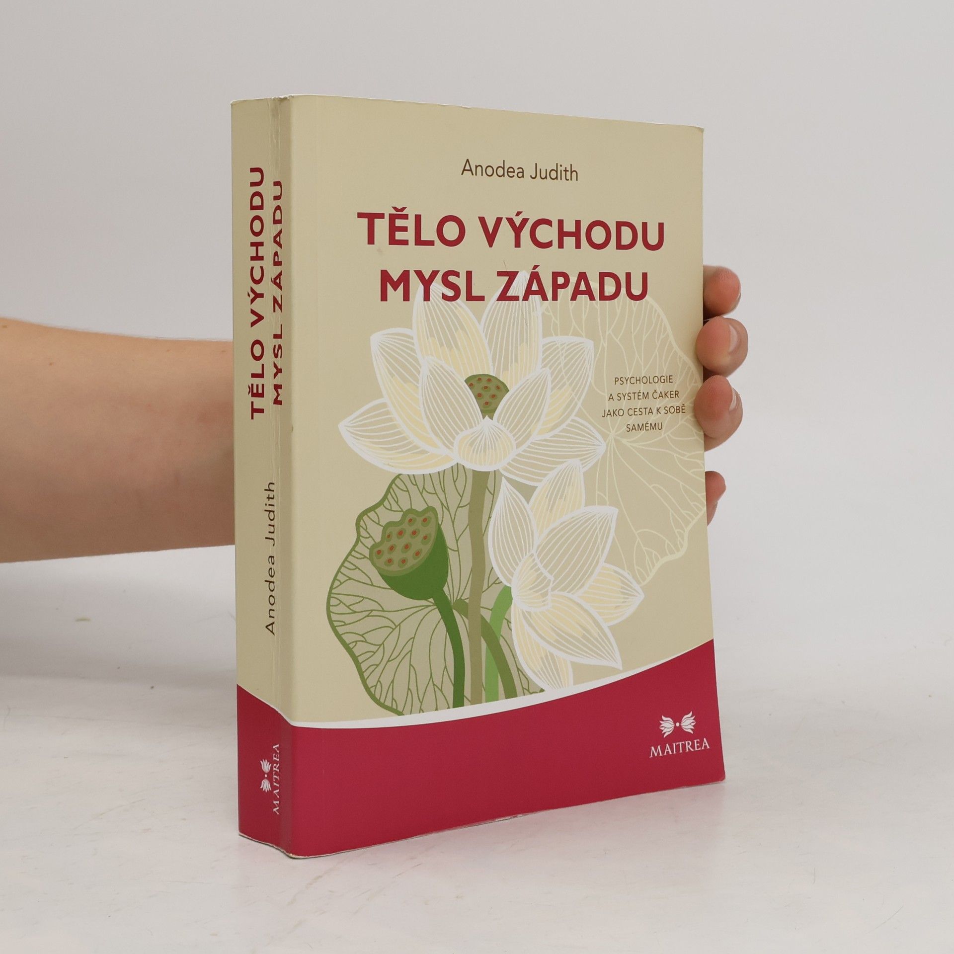 Anodea Judith Tělo Východu, mysl Západu