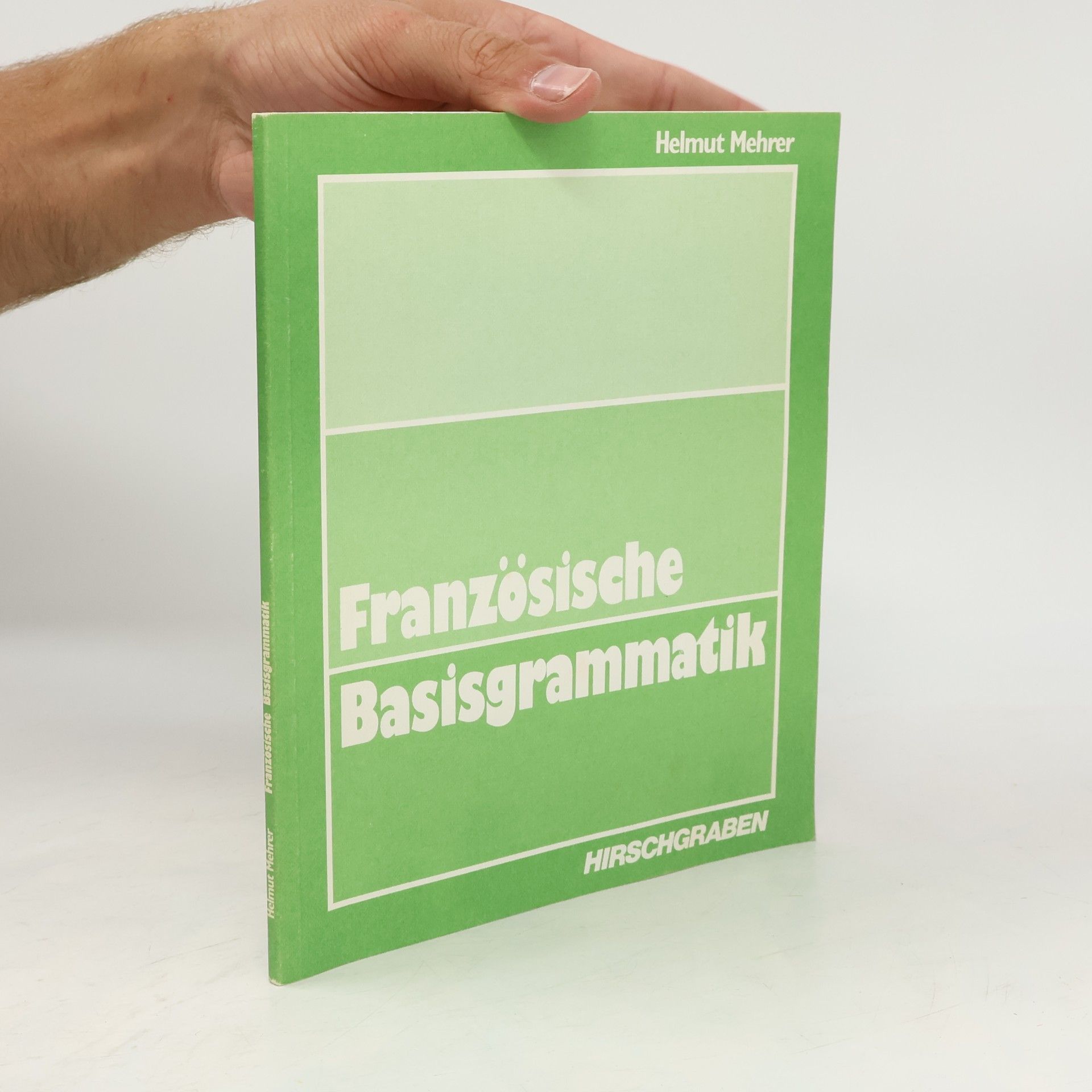 Helmut Mehrer Französische Basisgrammatik