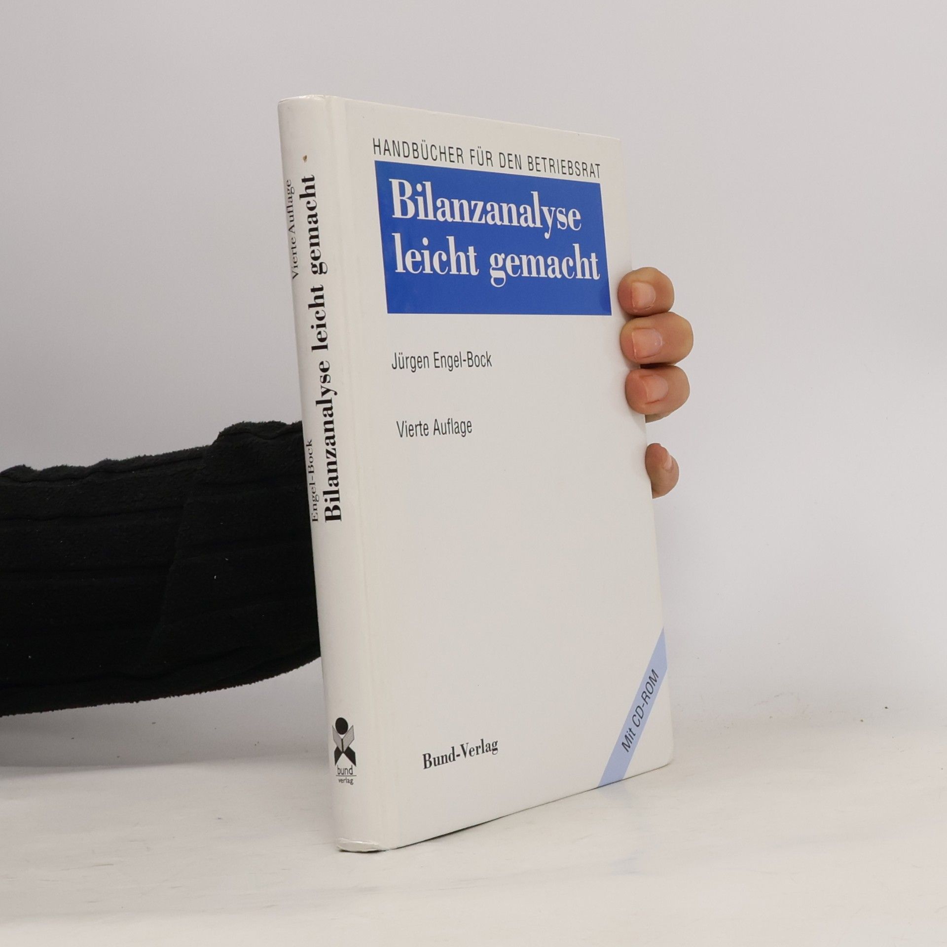 Jürgen Engel-Bock Handbücher für den Betriebsrat: Bilanzanalyse leicht gemacht
