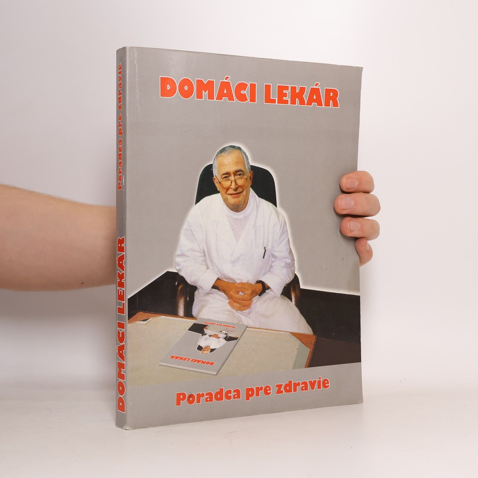 Various authors Domáci lekár. Poradca pre zdravie