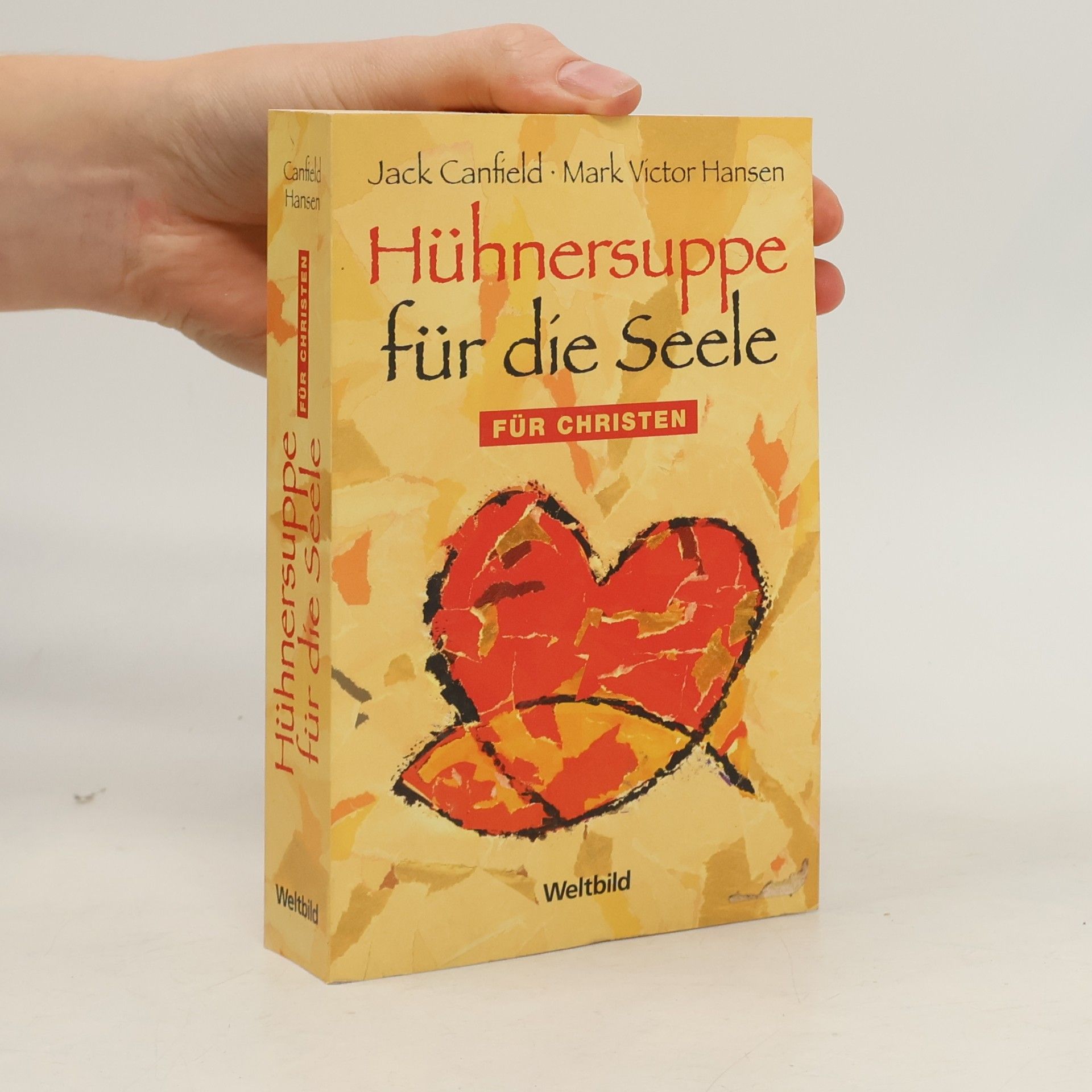 Jack Canfield Hühnersuppe für die Seele - für Christen