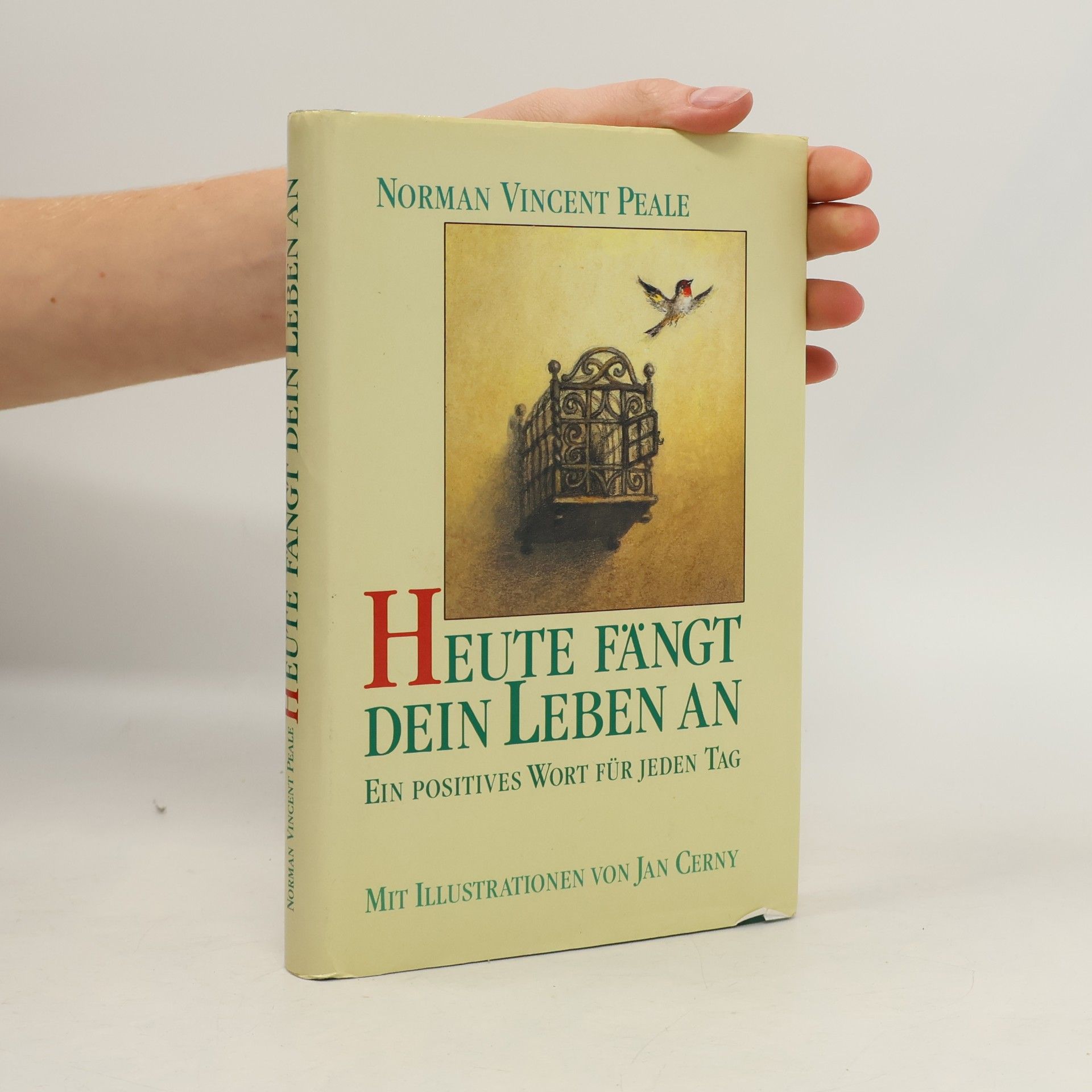 Norman Vincent Peale Heute Fängt dein Leben an