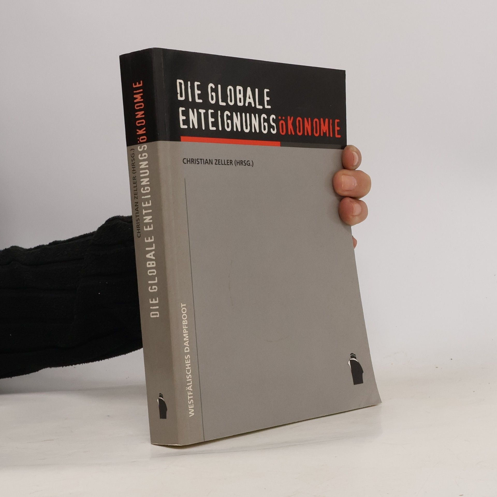 Claude Serfati Die globale Enteignungsökonomie