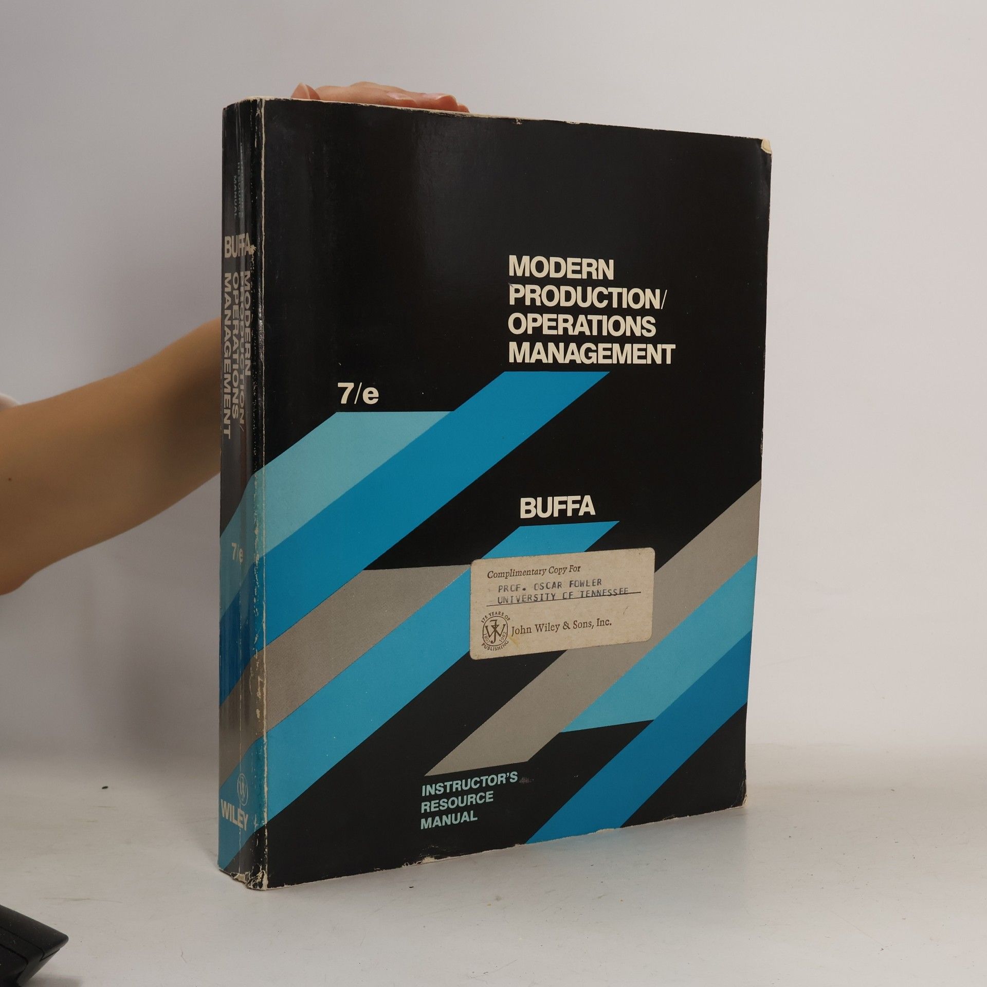 Oscar Fowler Instructor's Resource Manual to Accompany Modern Production/Operations Management, 7th Edition