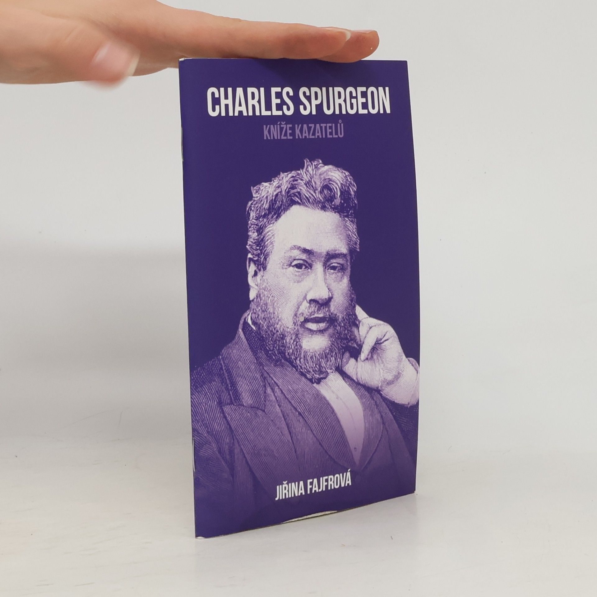 Jiřina Fajfrová Charles Spurgeon: Kníže kazatelů