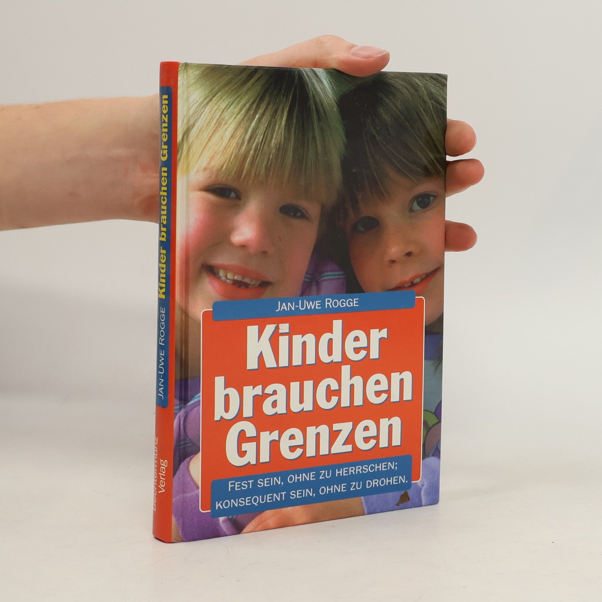 Jan Rogge Kinder brauchen Grenzen