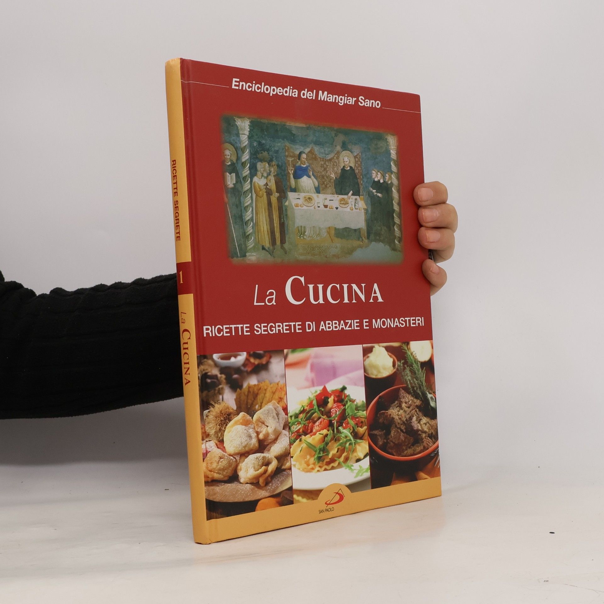 Autorenkollektiv La Cucina 1 – Ricette segrete di abbazie e monasteri